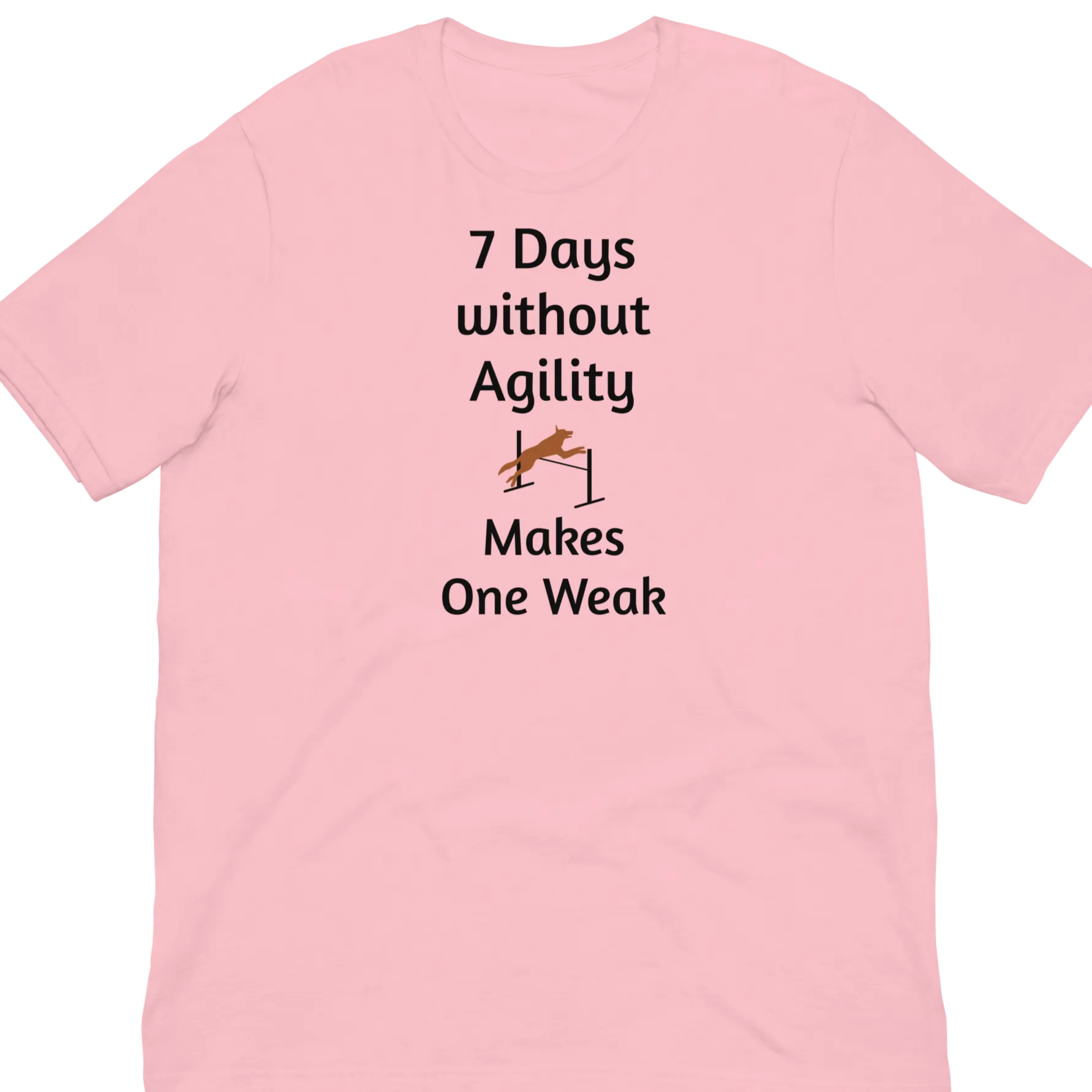 7 Days Without Agility T-Shirts - Light