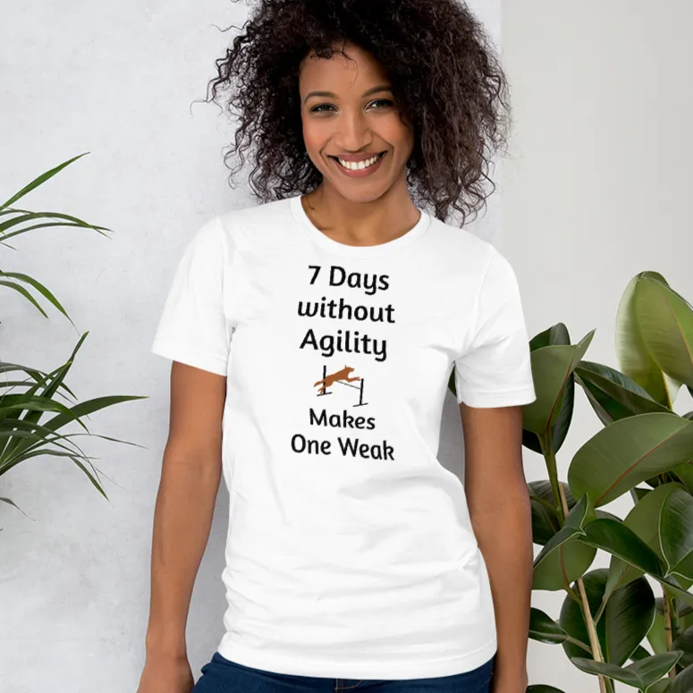 7 Days Without Agility T-Shirts - Light