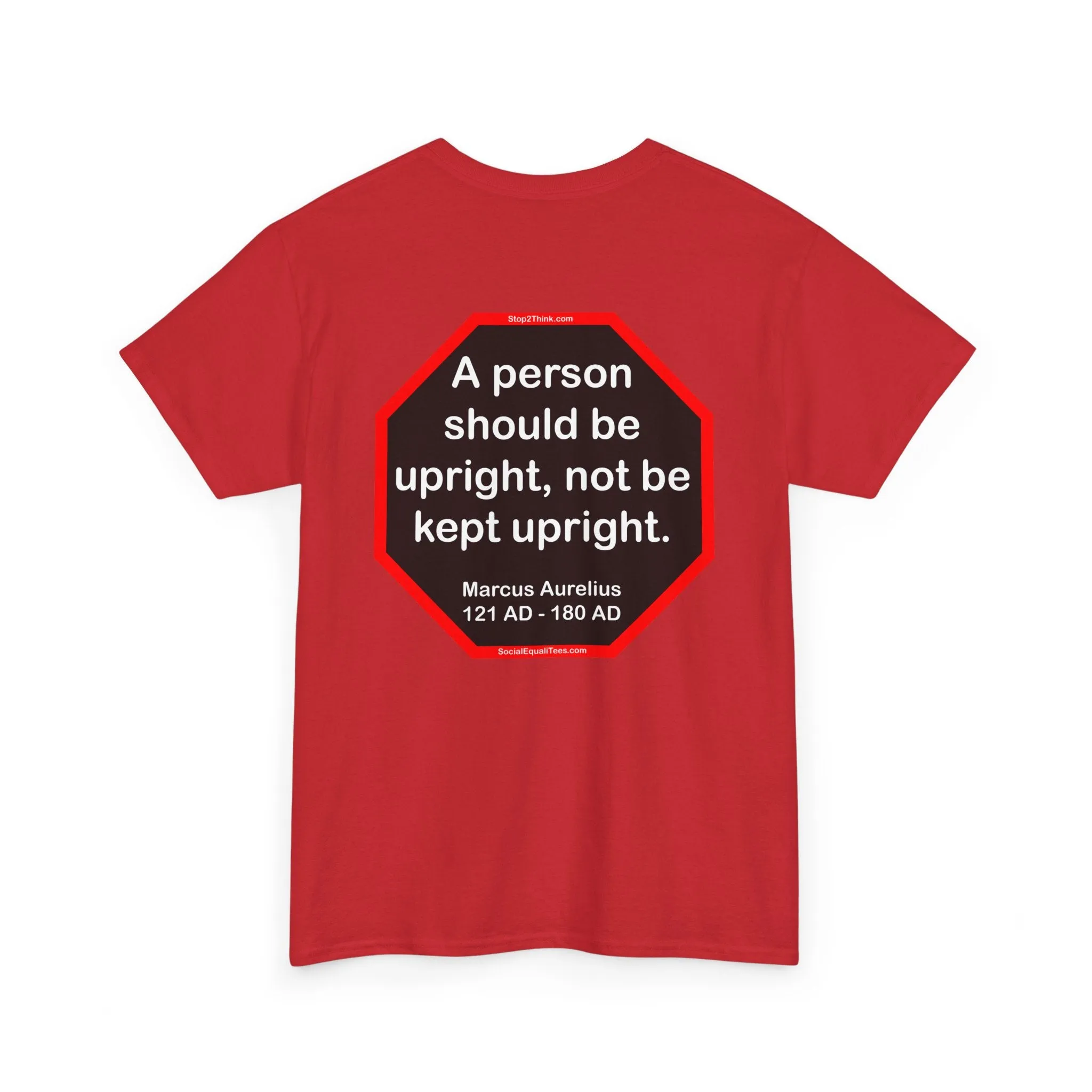 A person should be upright, not be kept upright.  -  Marcus Aurelius  121 AD - 180 AD - blks2t - S2T