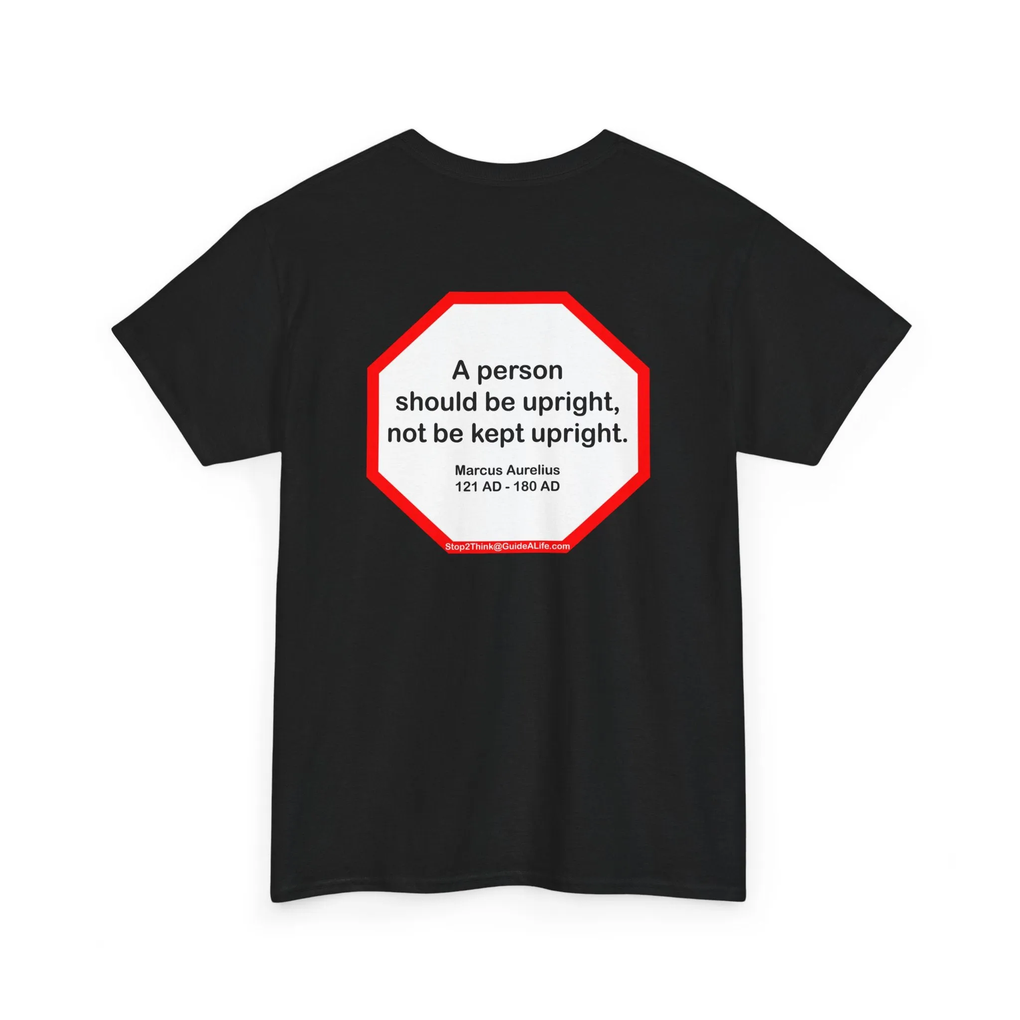 A person should be upright, not be kept upright.  -  Marcus Aurelius  121 AD - 180 AD - blks2t - S2T