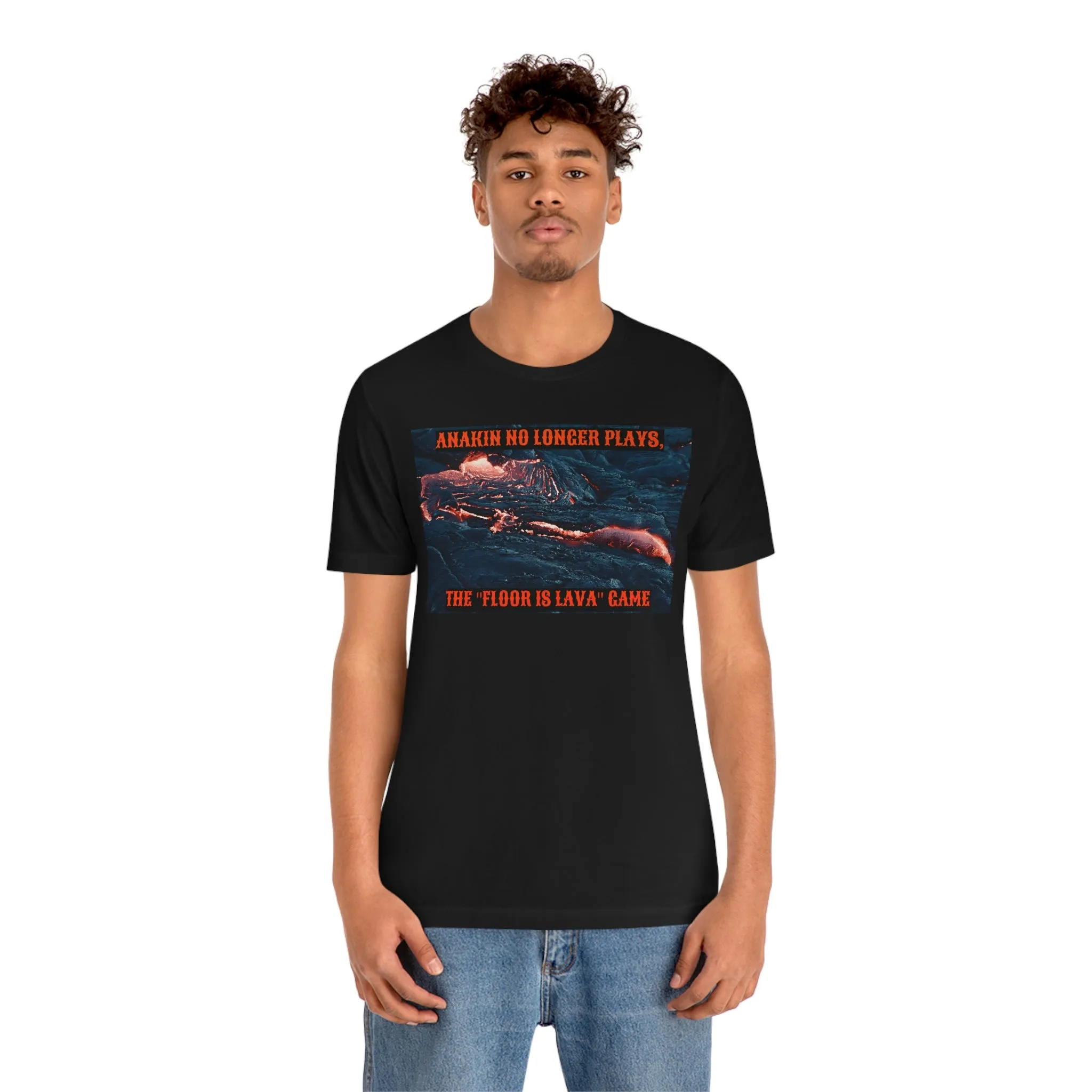 Anakin No Longer Plays, The "Floor Is Lava" Game Short Sleeve Tee