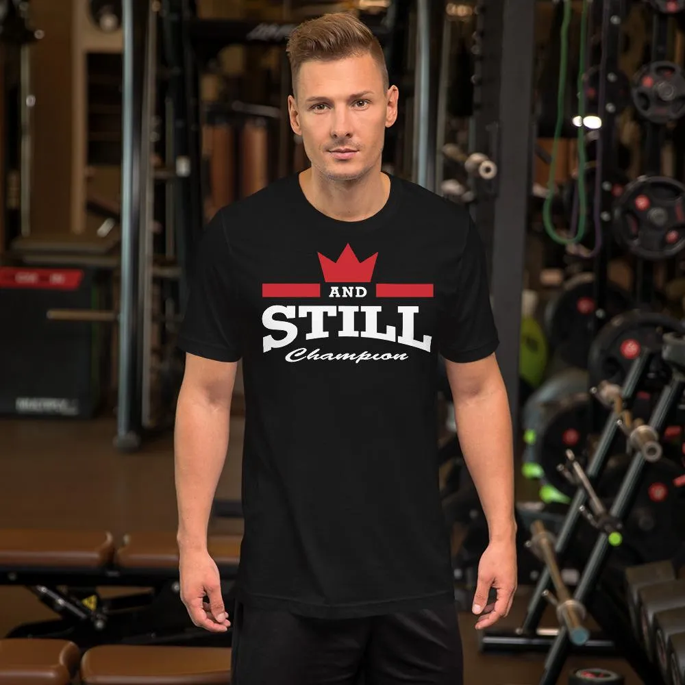And Still Champion™ men's T-shirt