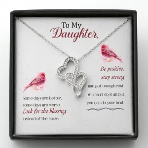 Be positive, stay strong-Double Hearts Necklace for Daughter