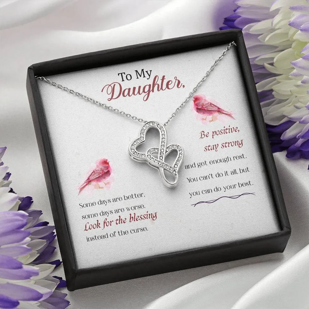 Be positive, stay strong-Double Hearts Necklace for Daughter