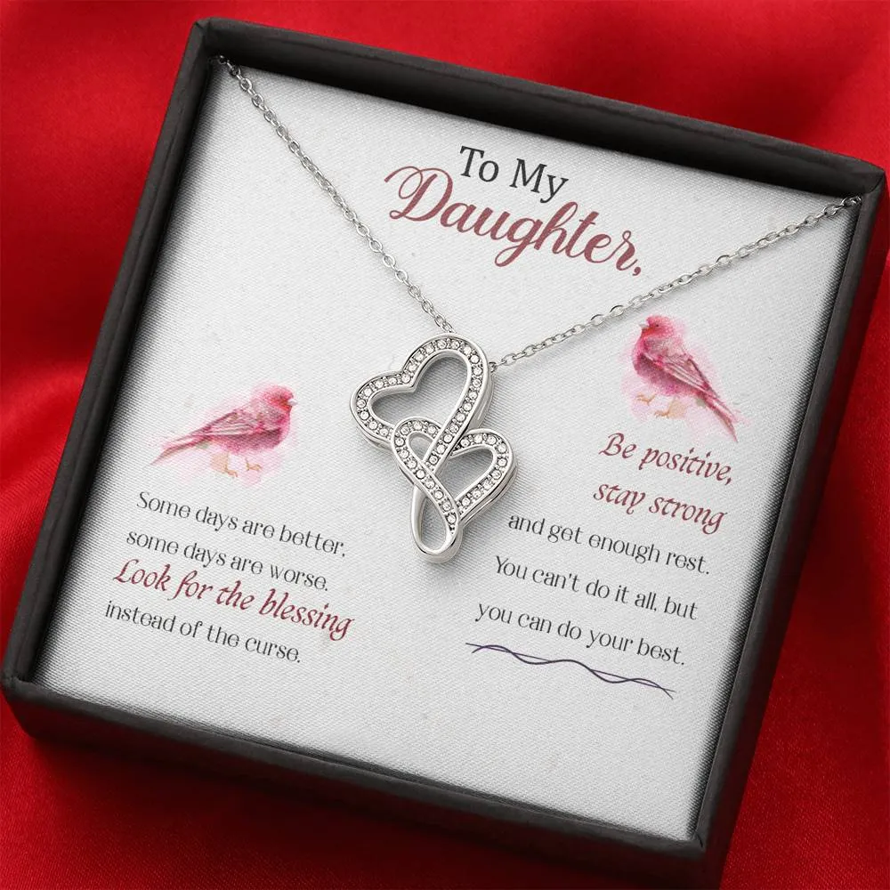 Be positive, stay strong-Double Hearts Necklace for Daughter