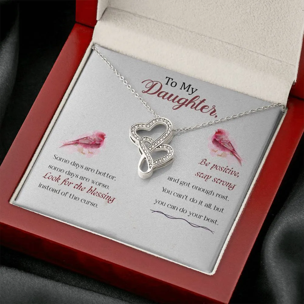 Be positive, stay strong-Double Hearts Necklace for Daughter