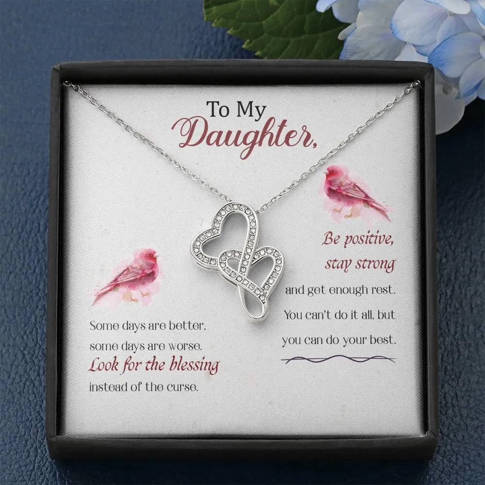 Be positive, stay strong-Double Hearts Necklace for Daughter