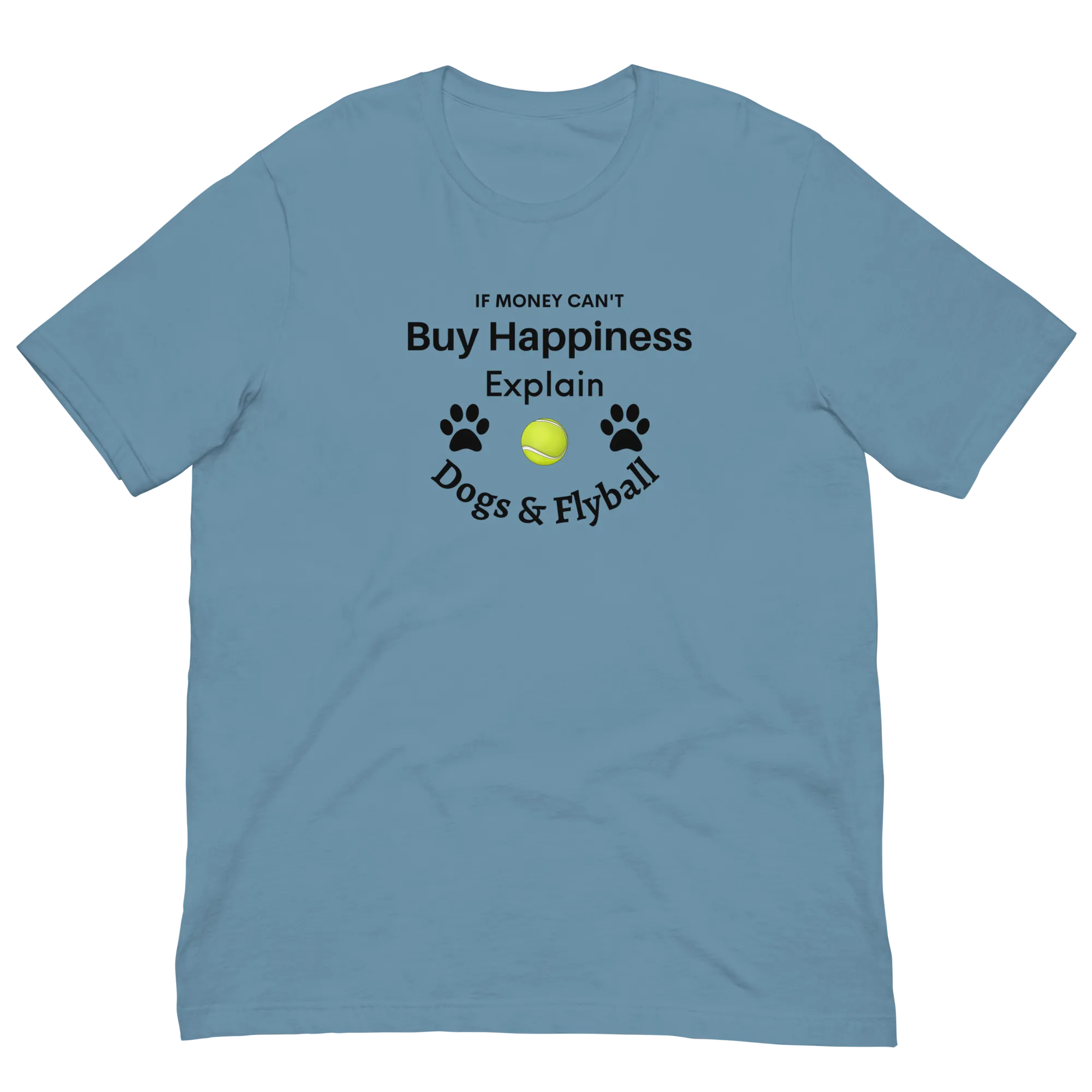 Buy Happiness w/ Dogs & Flyball T-Shirts - Light