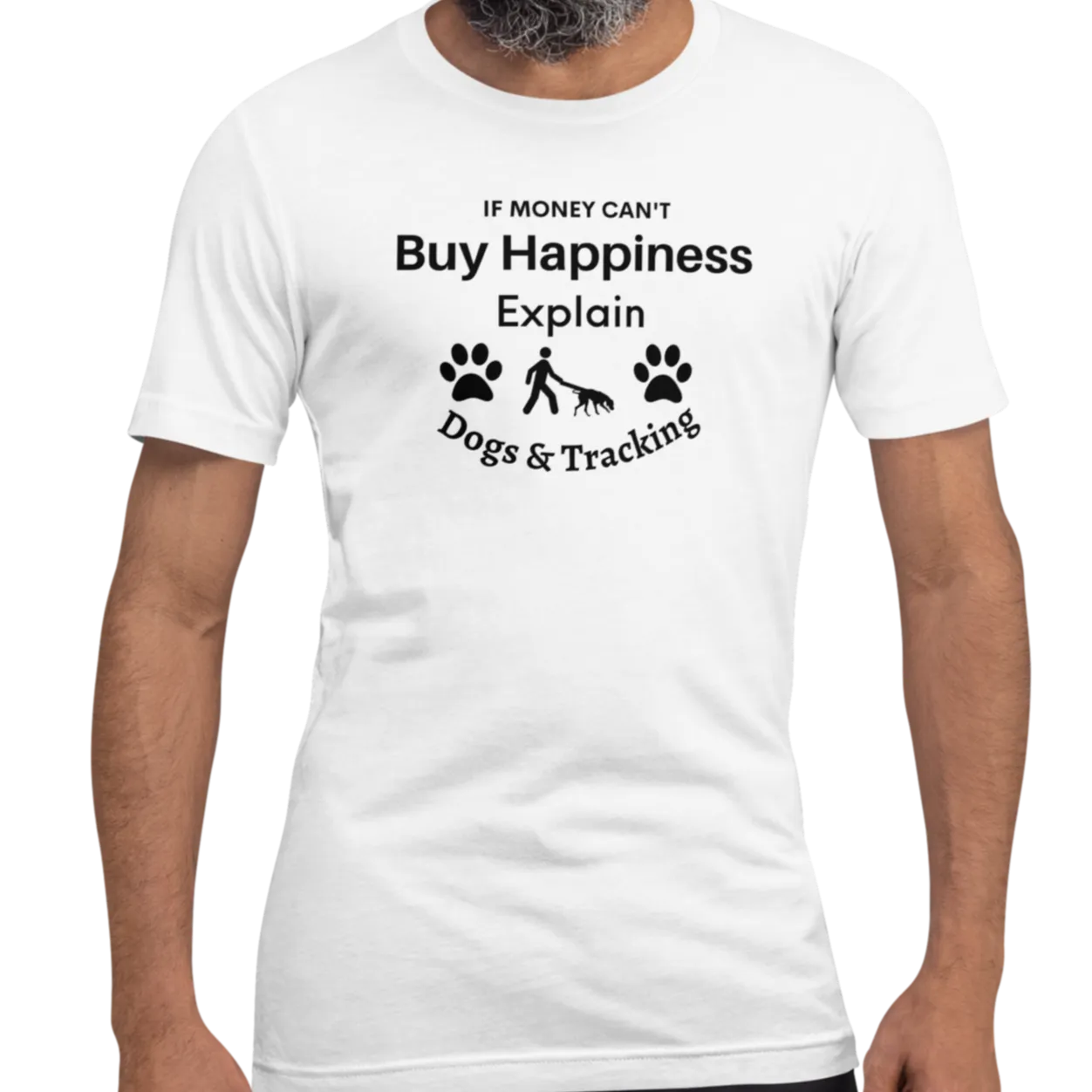 Buying Happiness w/ Dogs & Tracking T-Shirts - Light