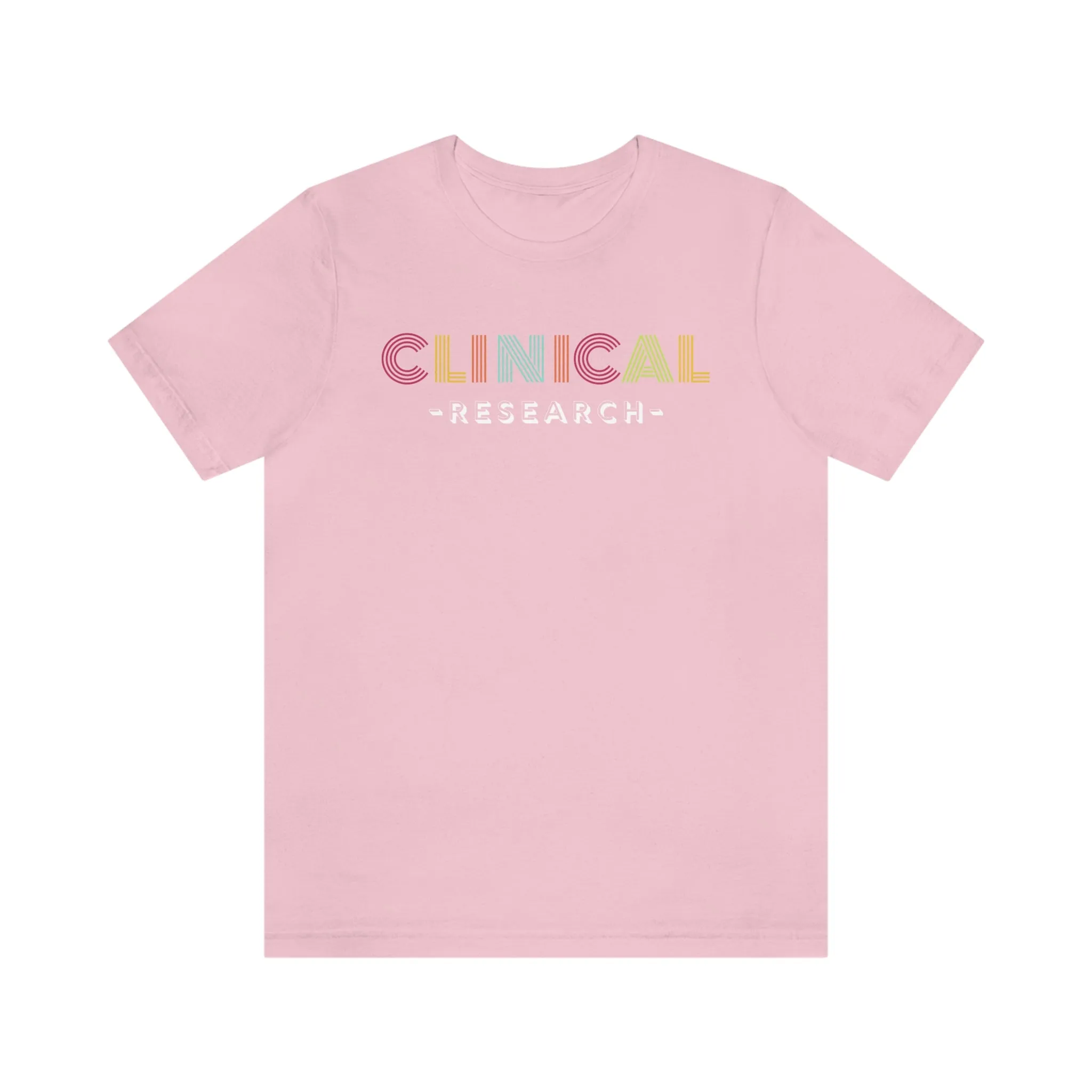 Clinical Research Shirt