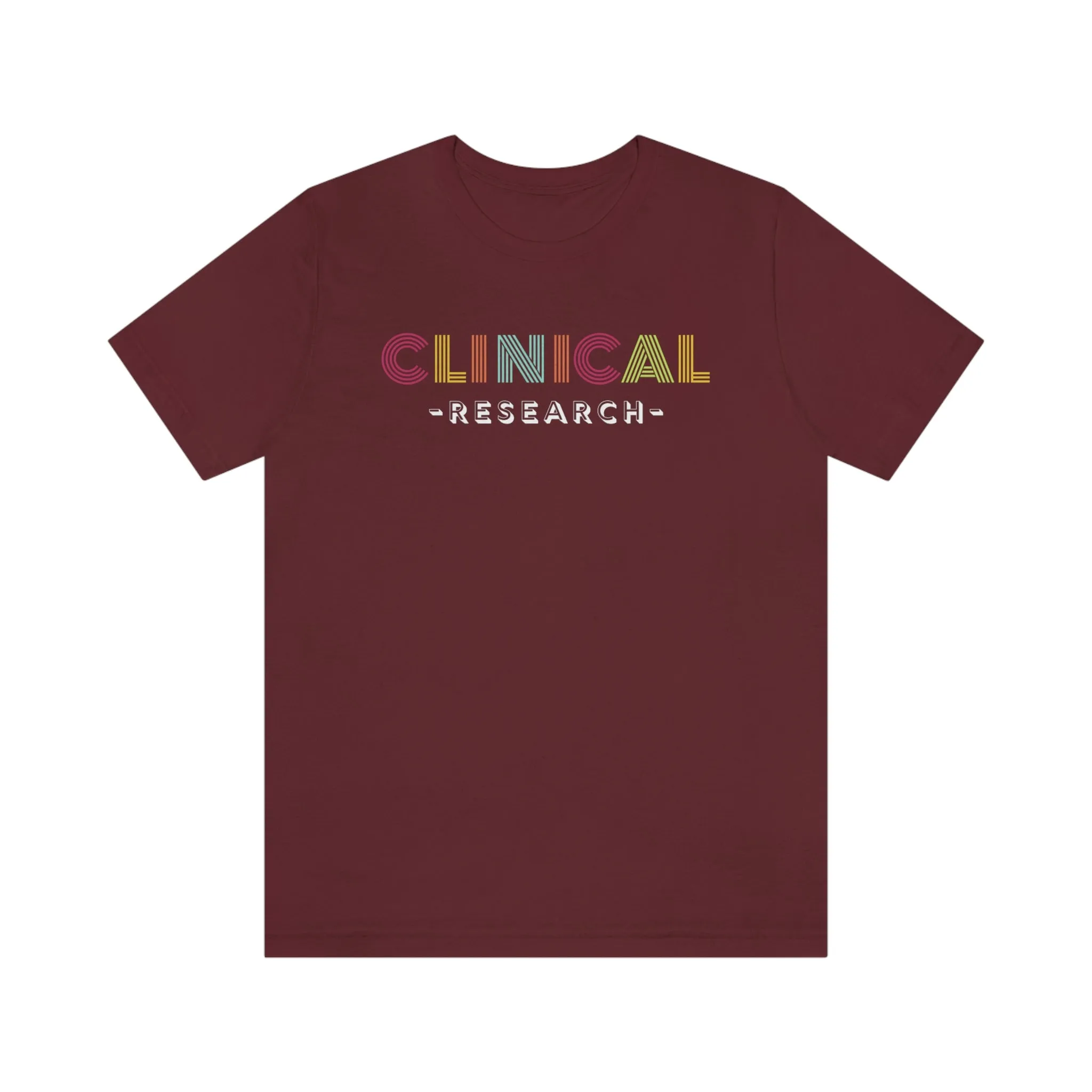 Clinical Research Shirt