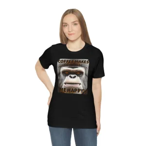Coffee Makes Me Happy! Short Sleeve Tee