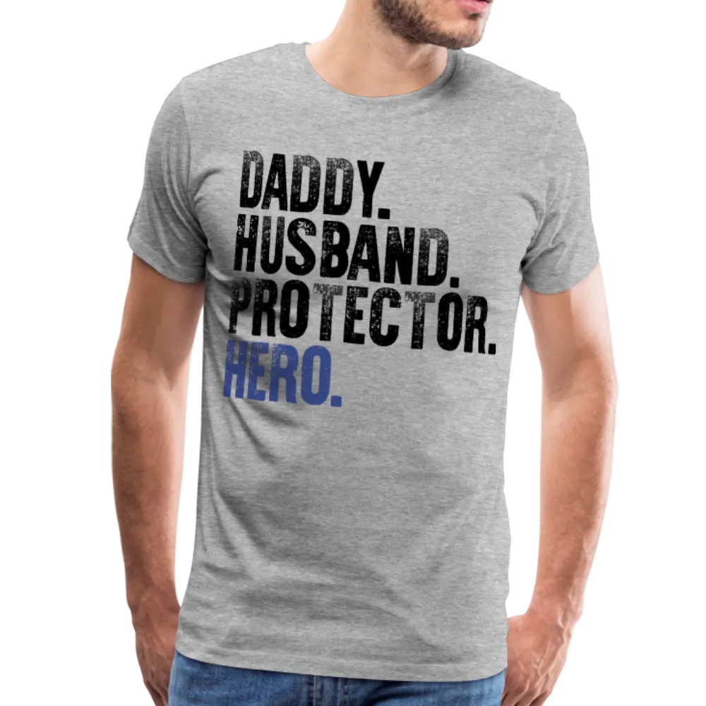 Daddy Husband Protector Hero American Blue Line Flag Back Men's Premium T-Shirt (CK1872)