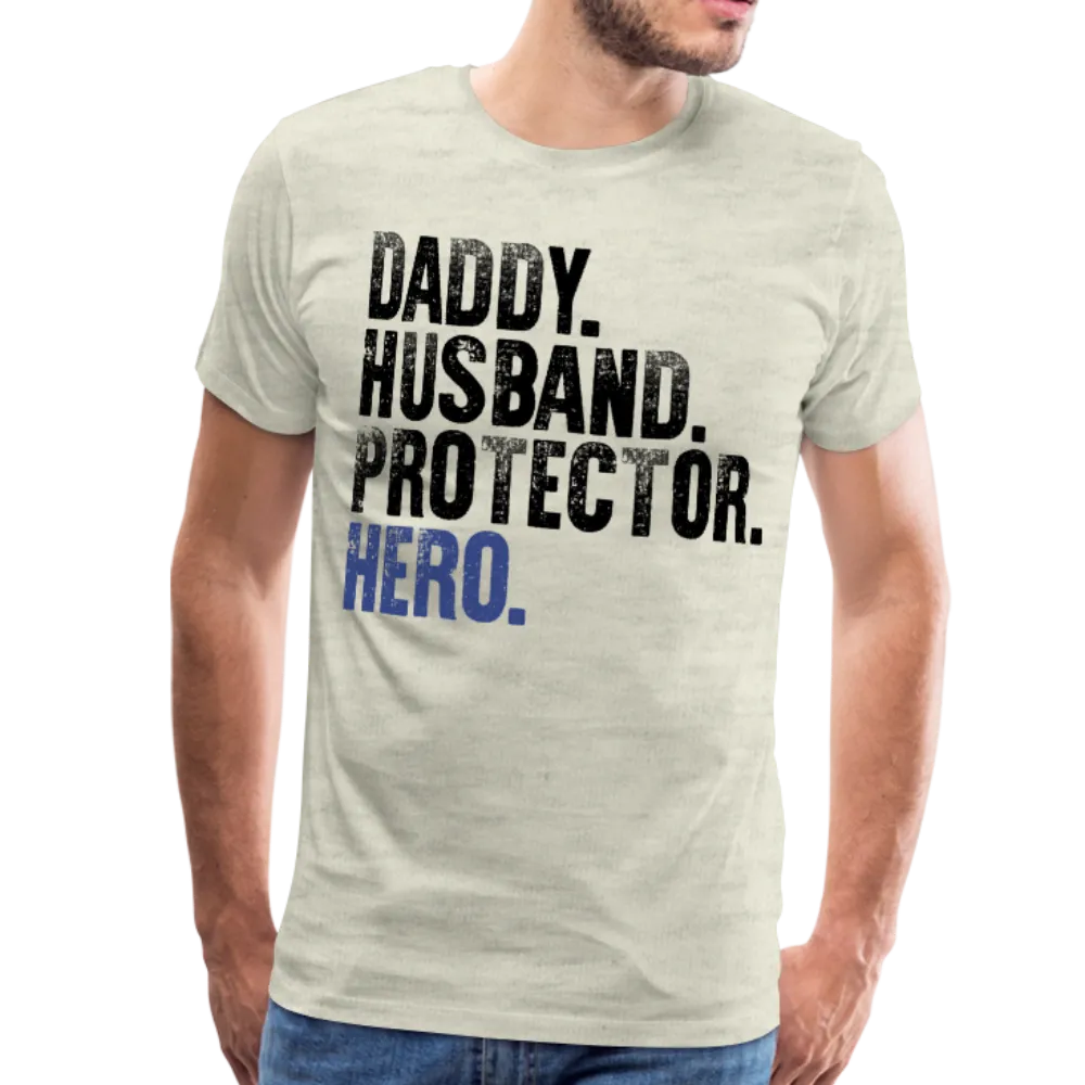Daddy Husband Protector Hero American Blue Line Flag Back Men's Premium T-Shirt (CK1872)
