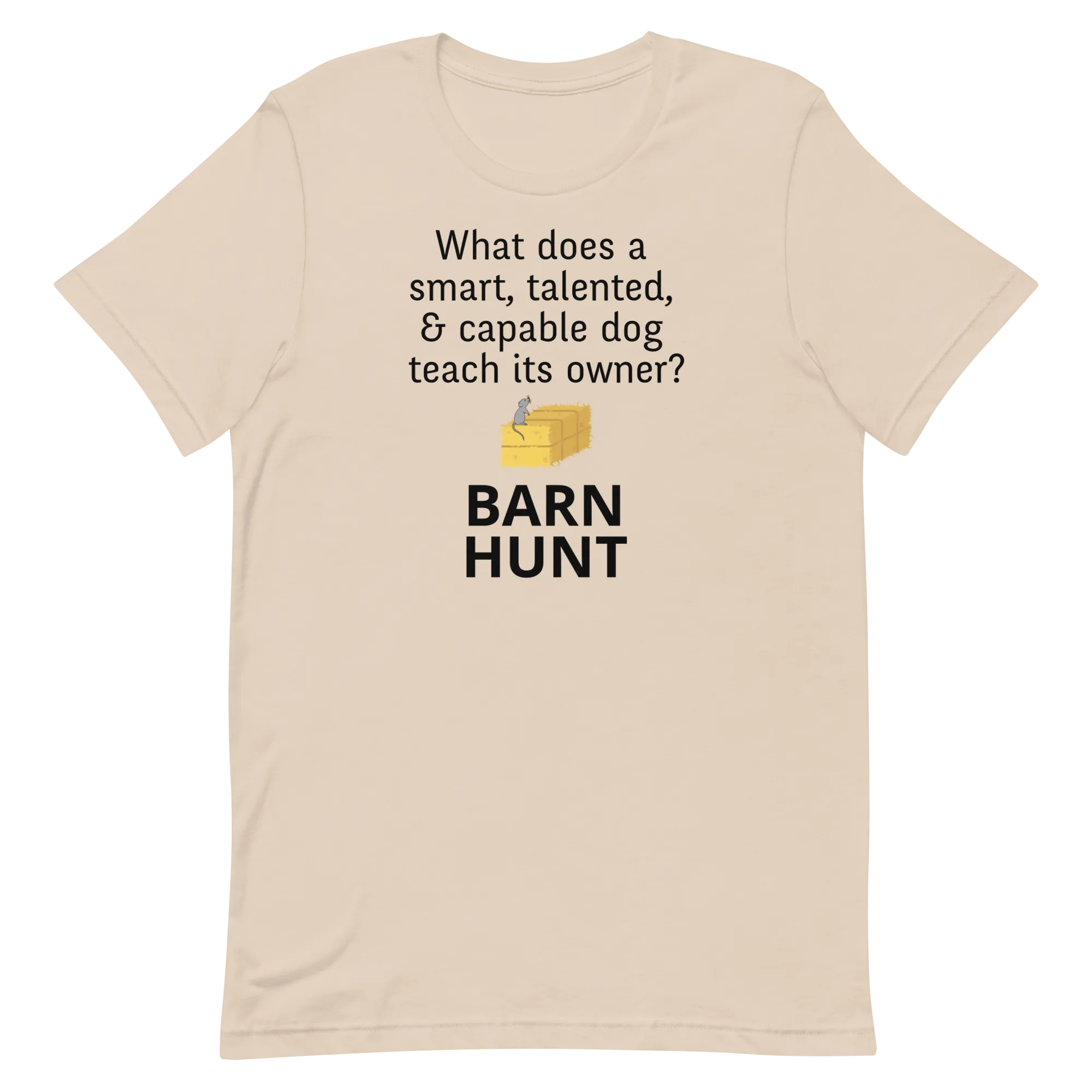Dog Teaches Barn Hunt T-Shirt - Light