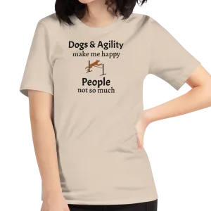 Dogs & Agility Make Me Happy T-Shirts - Light