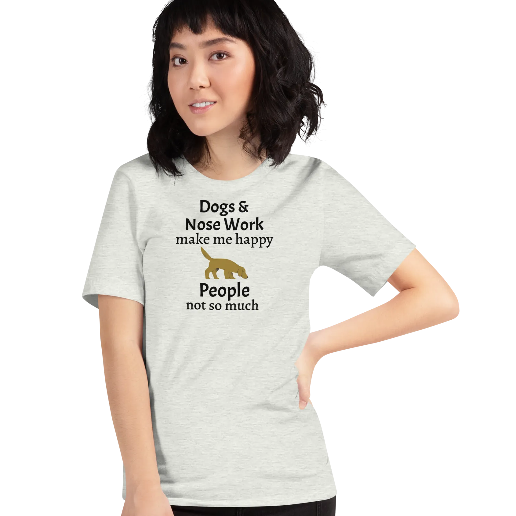 Dogs & Nose Work Make Me Happy T-Shirts - Light