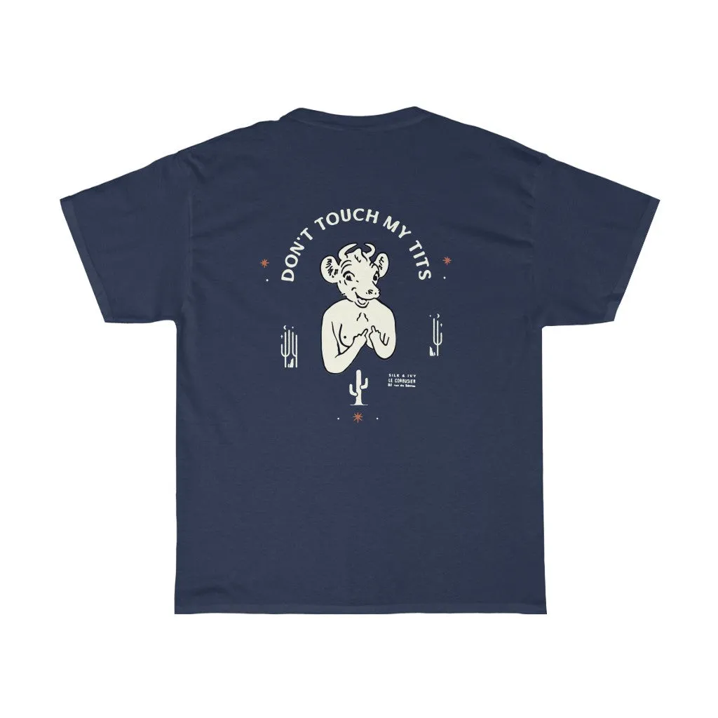 Don't Touch My Tits Retro Heavy Cotton Tee