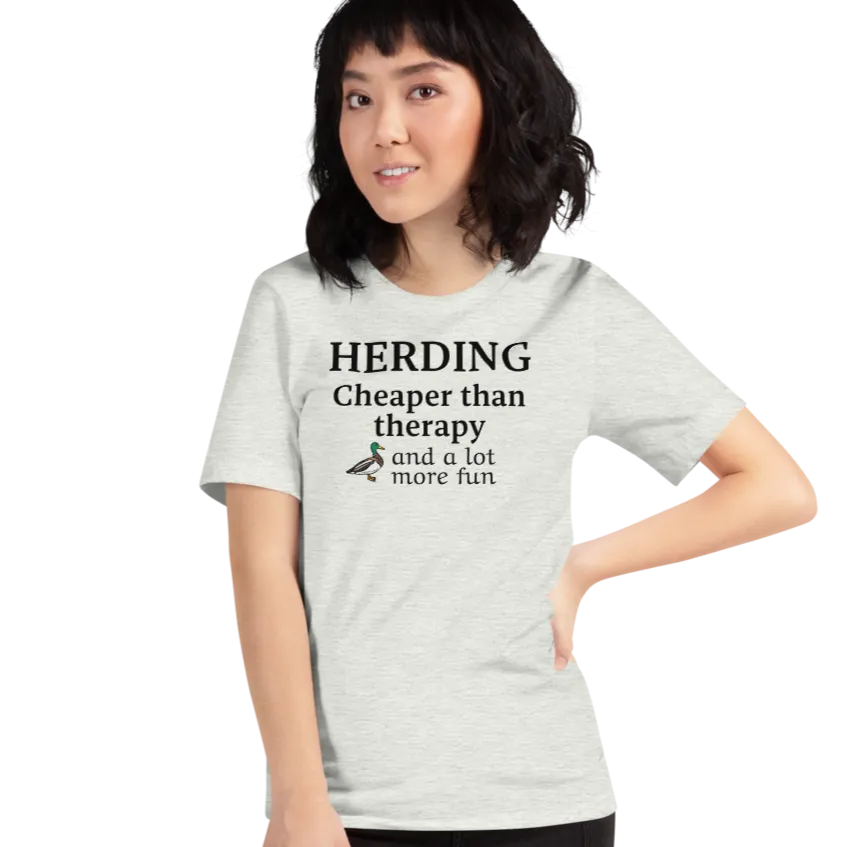 Duck Herding Cheaper than Therapy T-Shirts - Light