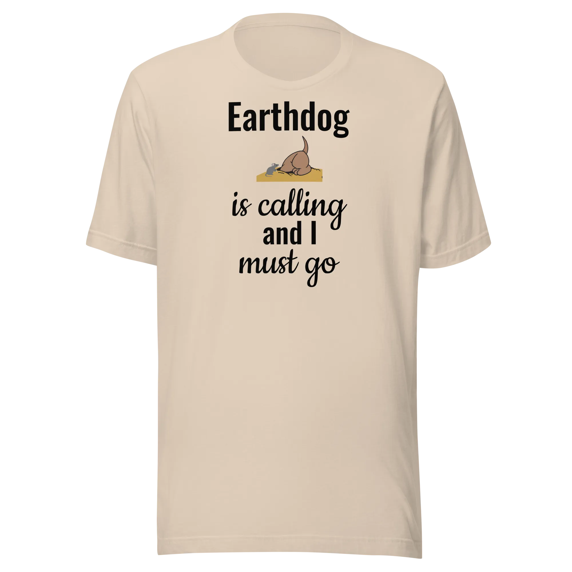 Earthdog is Calling T-Shirts - Light