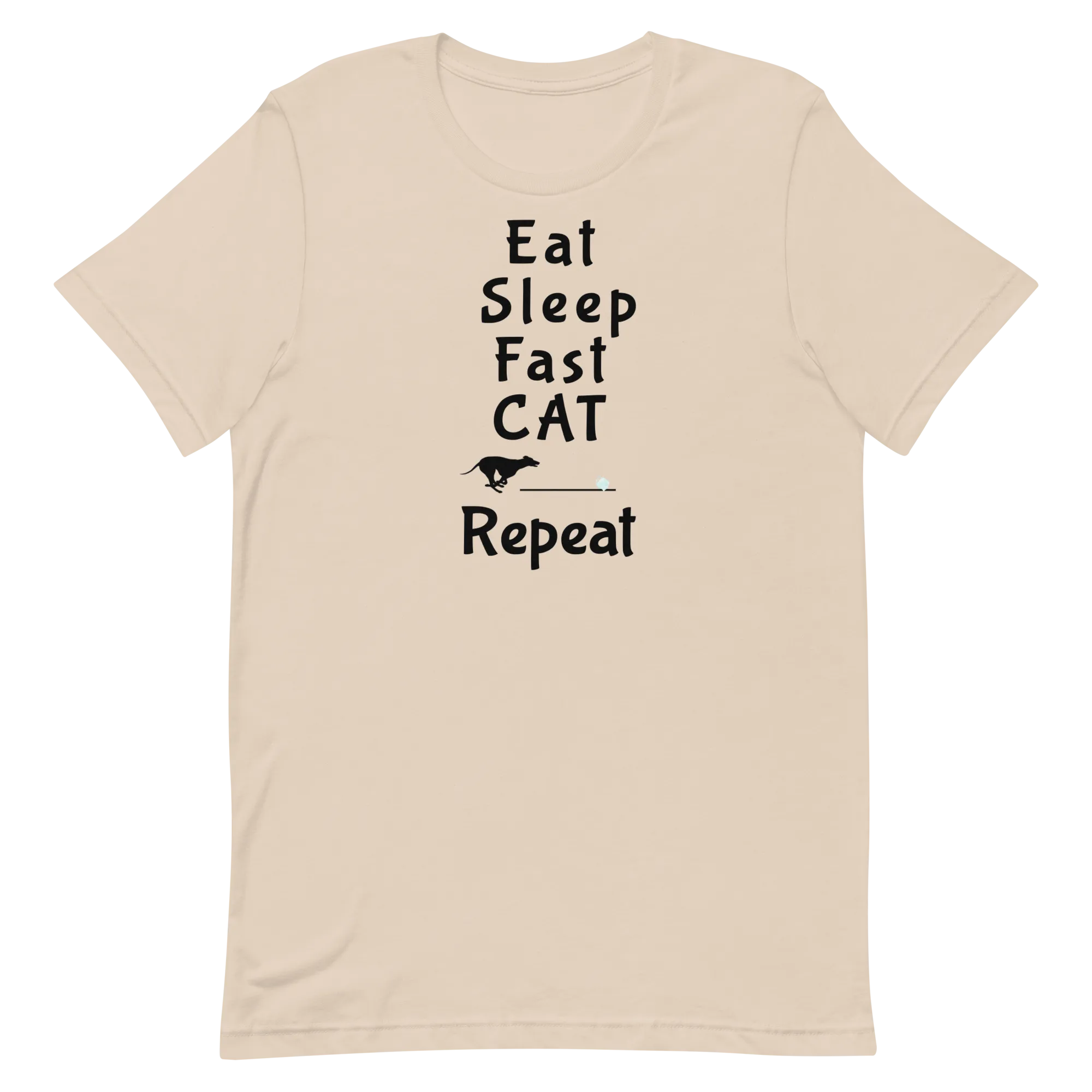 Eat Sleep Fast CAT Repeat T-Shirts - Light