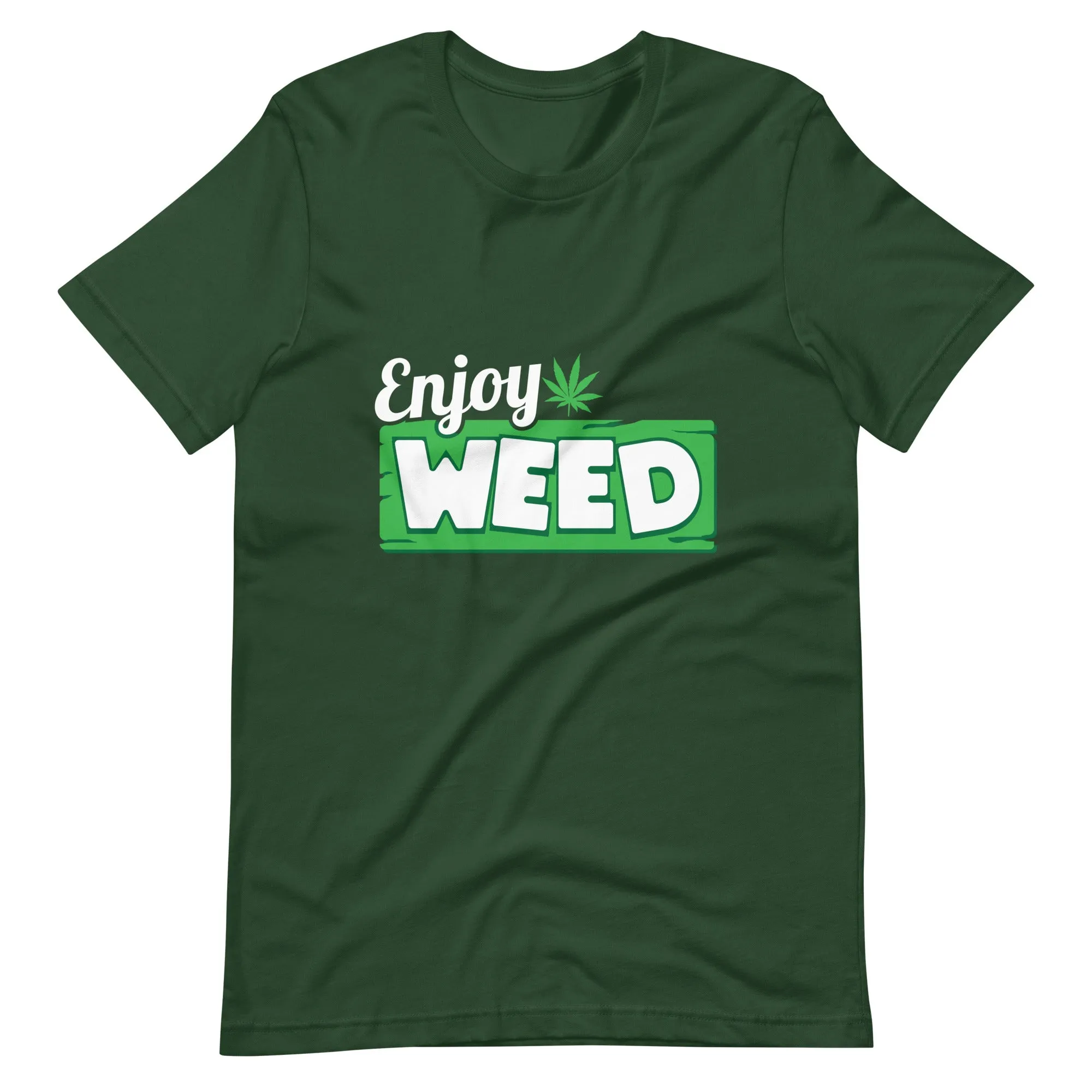 Enjoy Weed Unisex t-shirt
