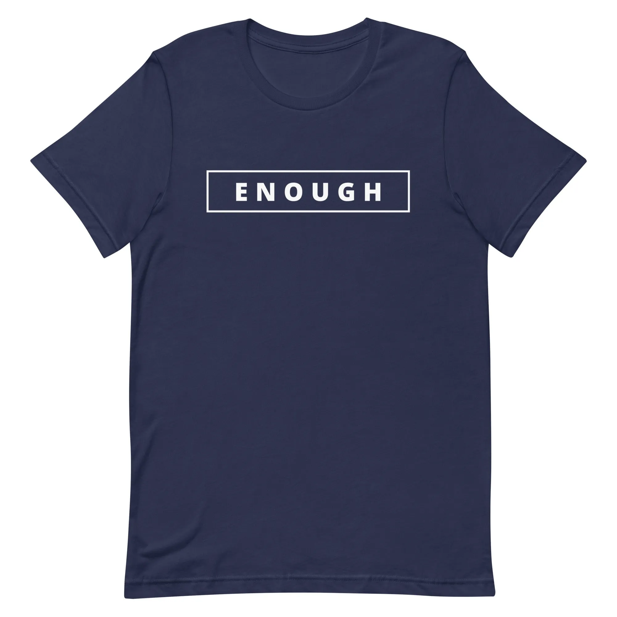 ENOUGH Affirmation Custom Graphic Positive Message T-Shirt for Women