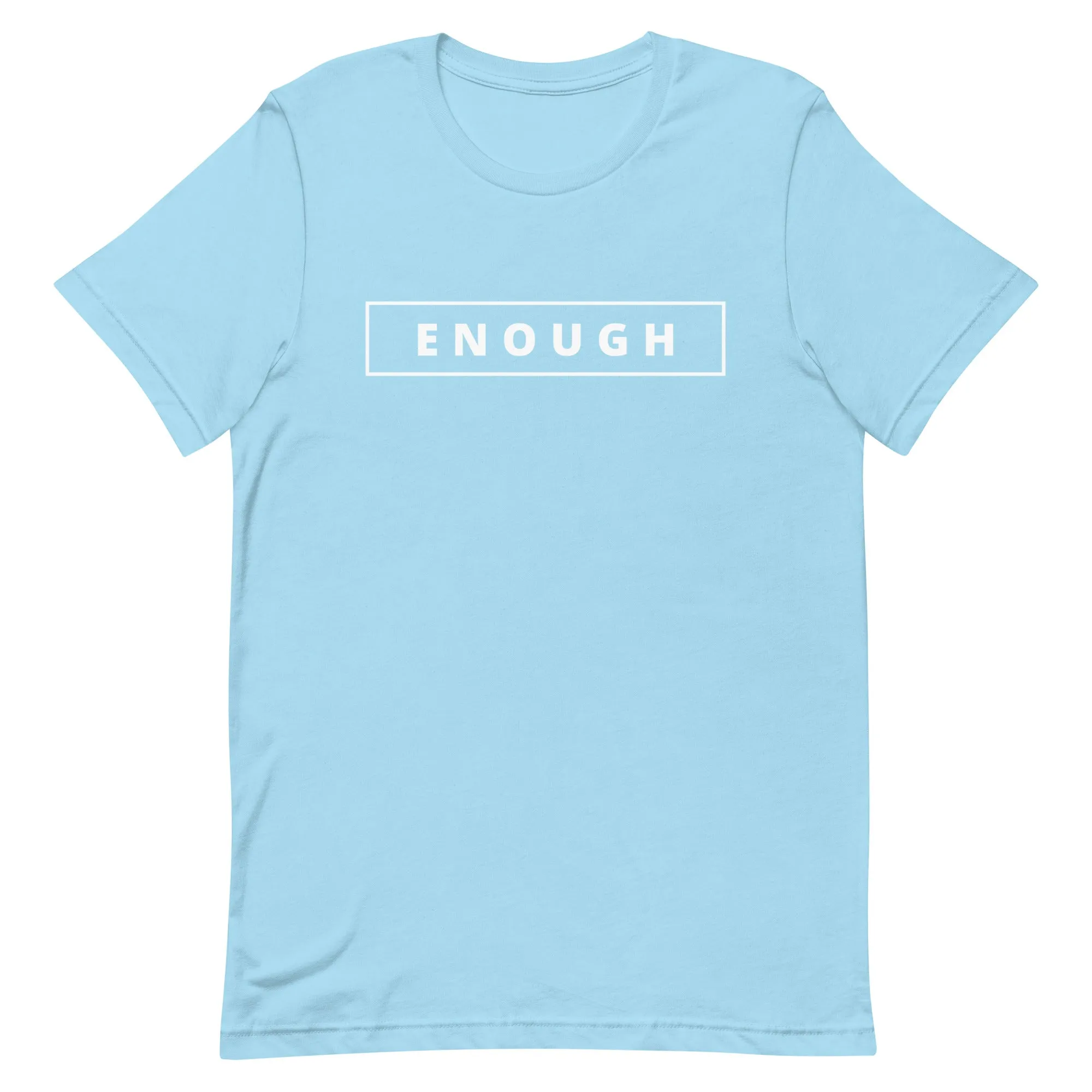 ENOUGH Affirmation Custom Graphic Positive Message T-Shirt for Women