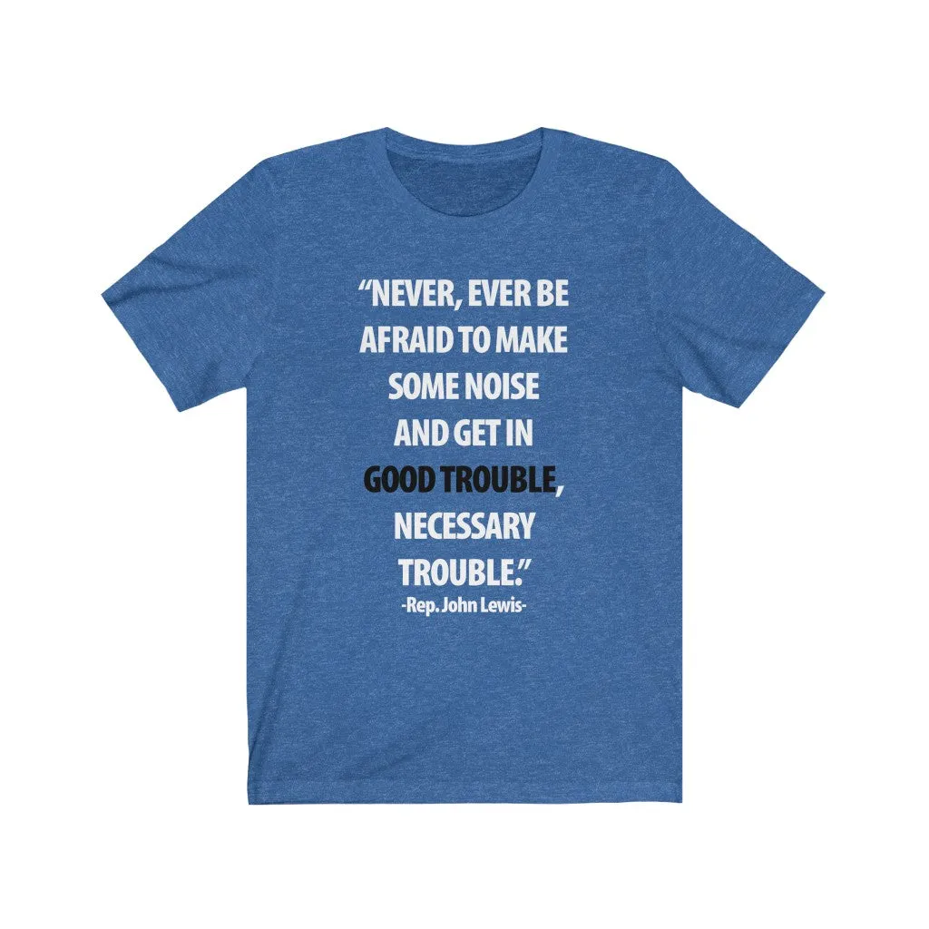 Good Trouble, Necessary Trouble
