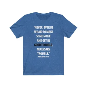 Good Trouble, Necessary Trouble