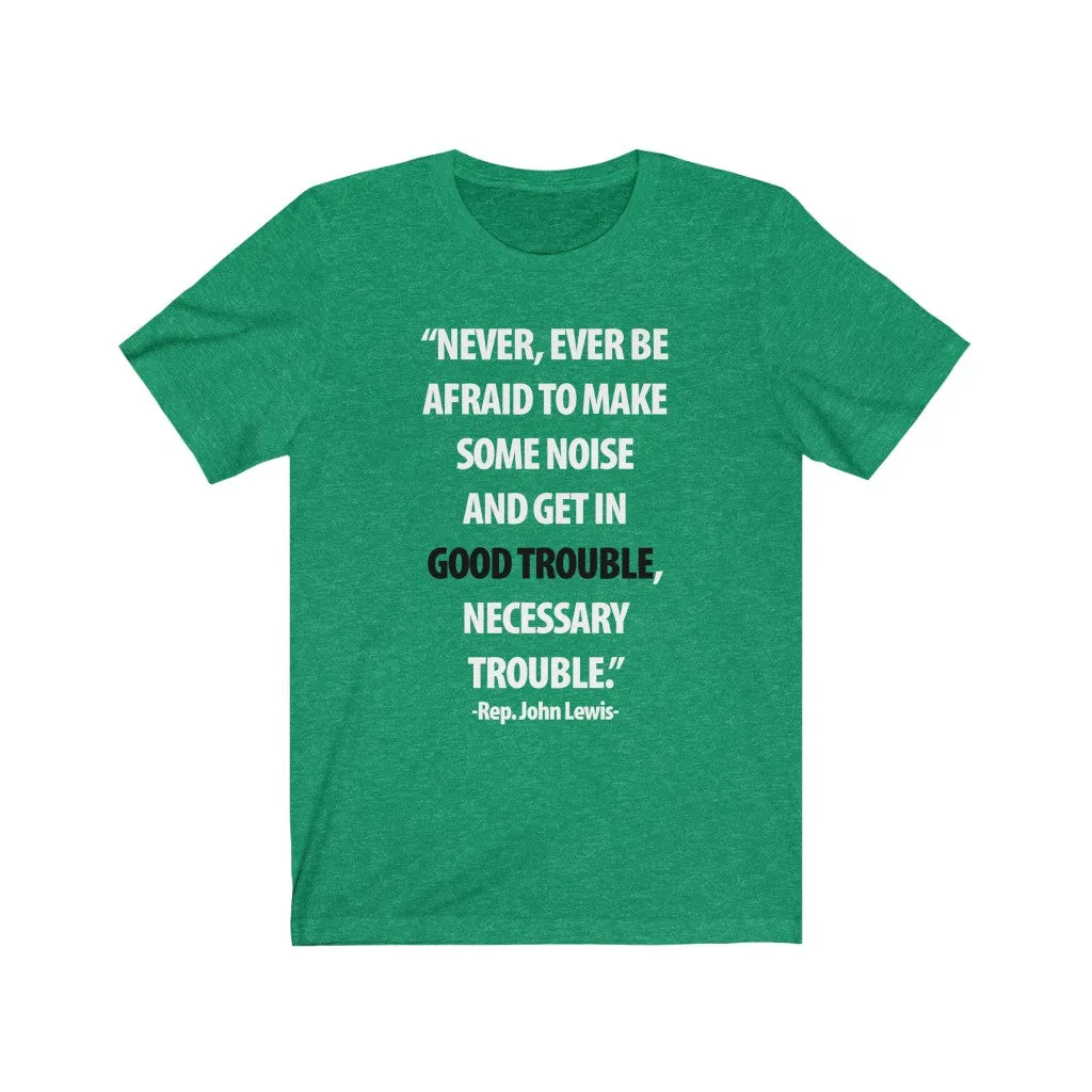 Good Trouble, Necessary Trouble