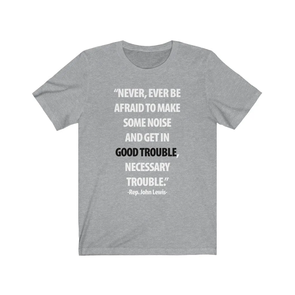 Good Trouble, Necessary Trouble