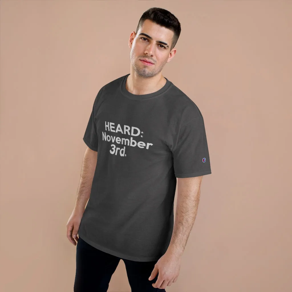 HEARD: NOVEMBER 3RD Champion x TeeAllAboutIt T-Shirt