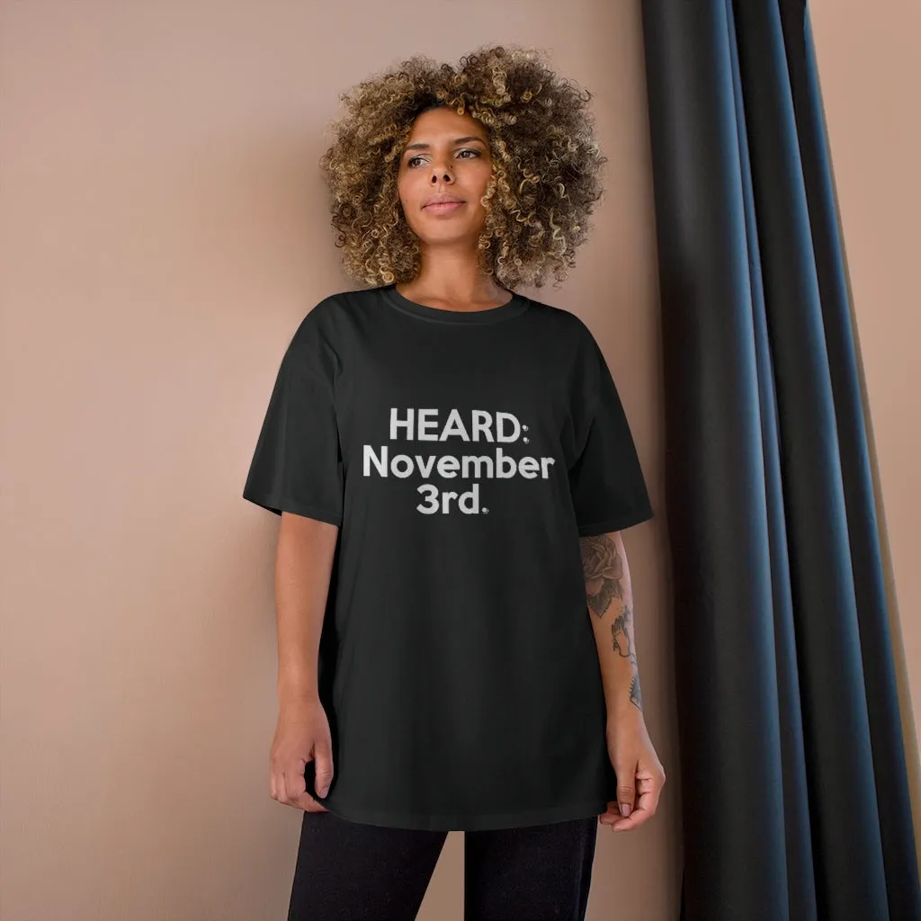 HEARD: NOVEMBER 3RD Champion x TeeAllAboutIt T-Shirt