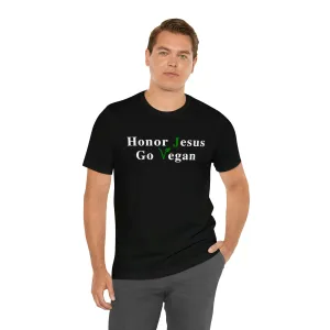 Honor Jesus Go Vegan