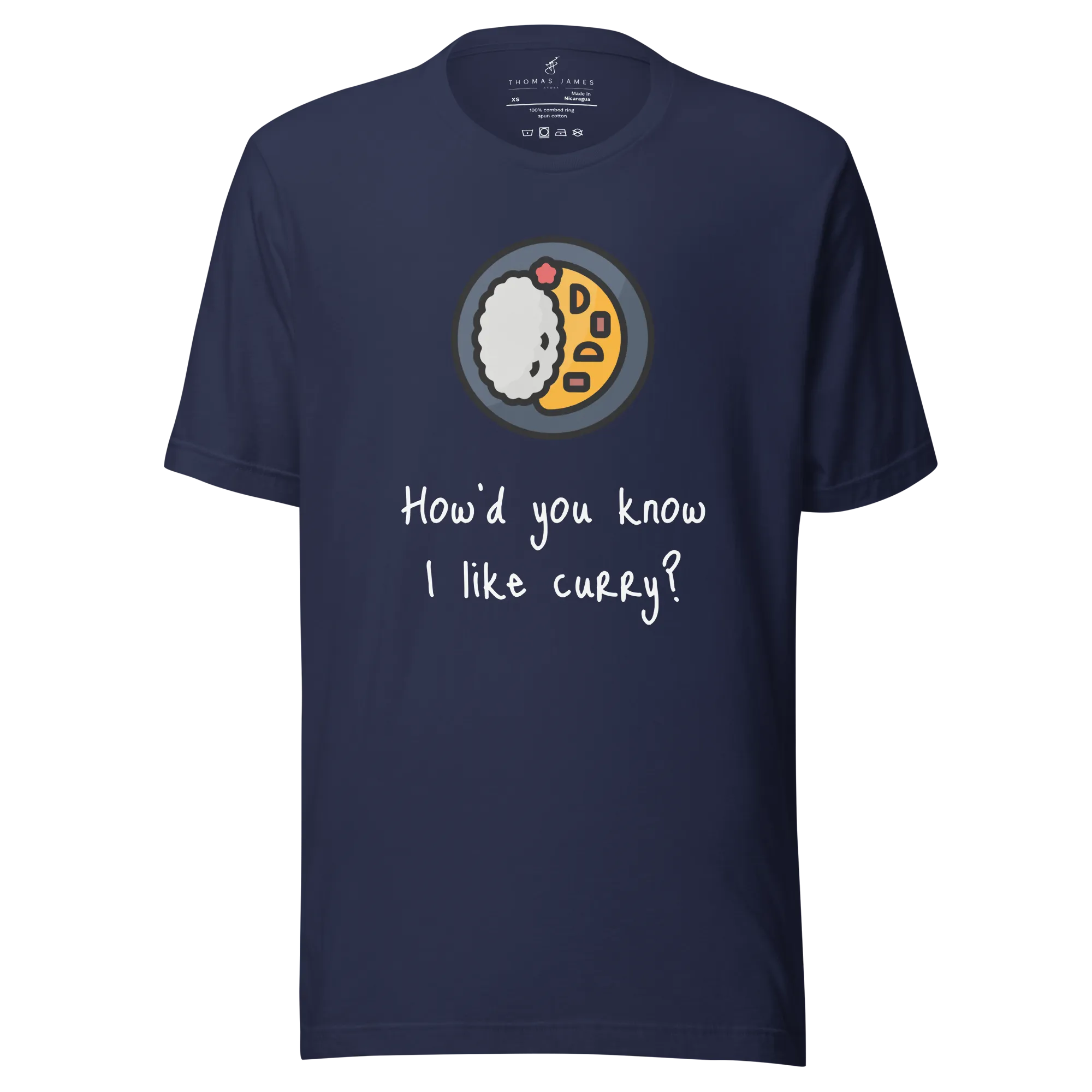 How'd do you know I like curry? Unisex T-Shirt
