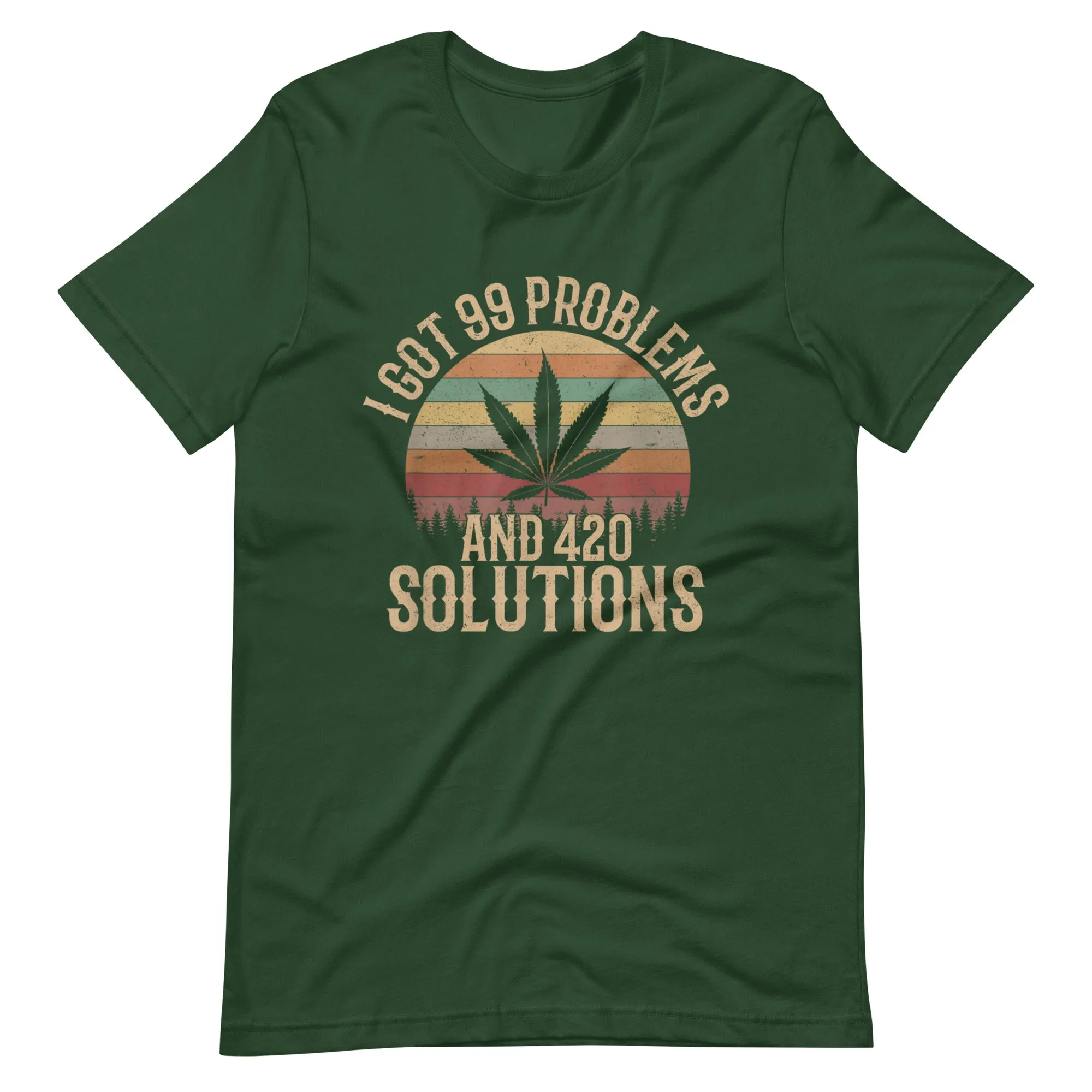 I-Got-99-Problems-and-420-Solutions-Unisex t-shirt