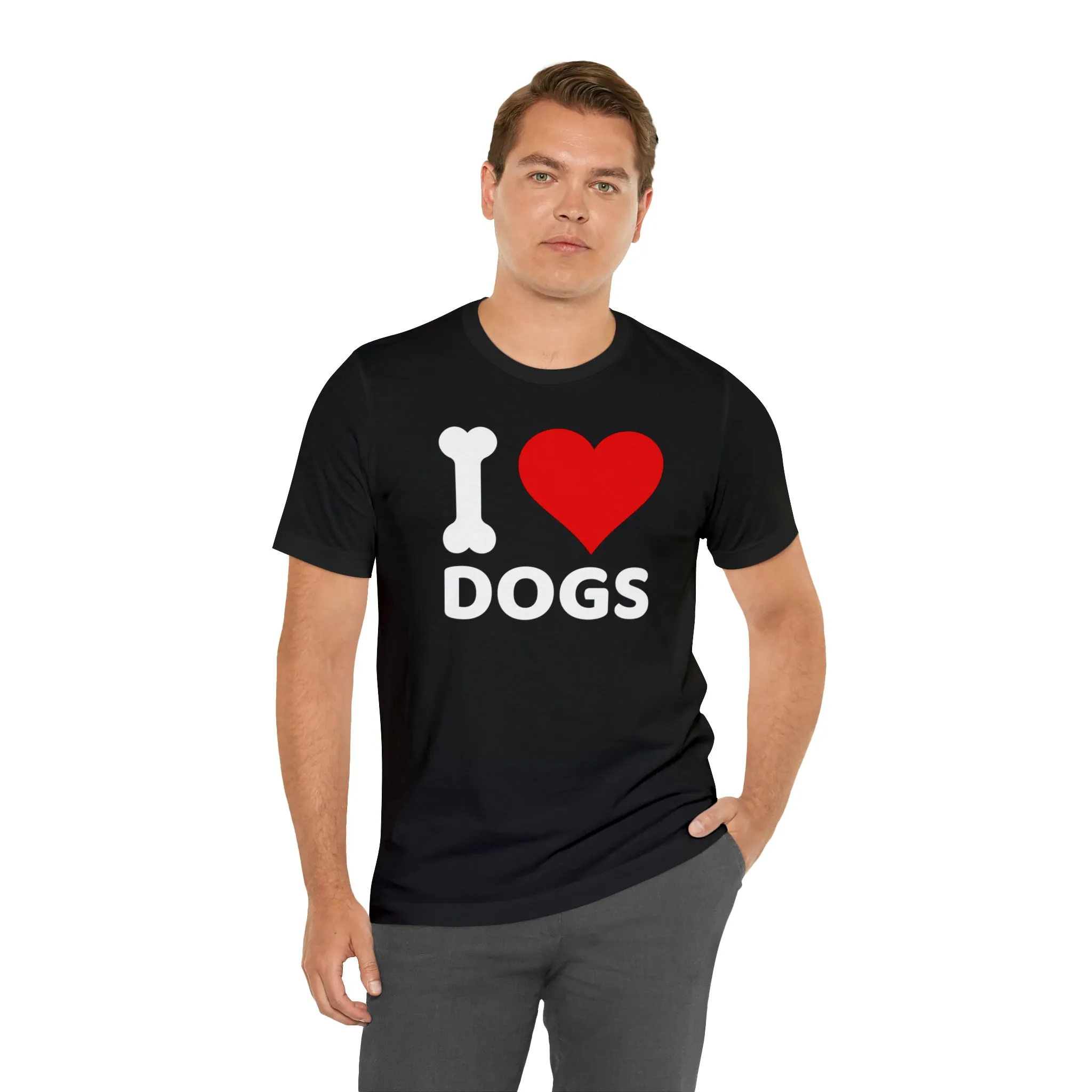 I Love Dogs T-Shirt | Fun Dog Tee |  Bella Canvas 3001 Unisex | Dog Lovers Short Sleeve Tshirt