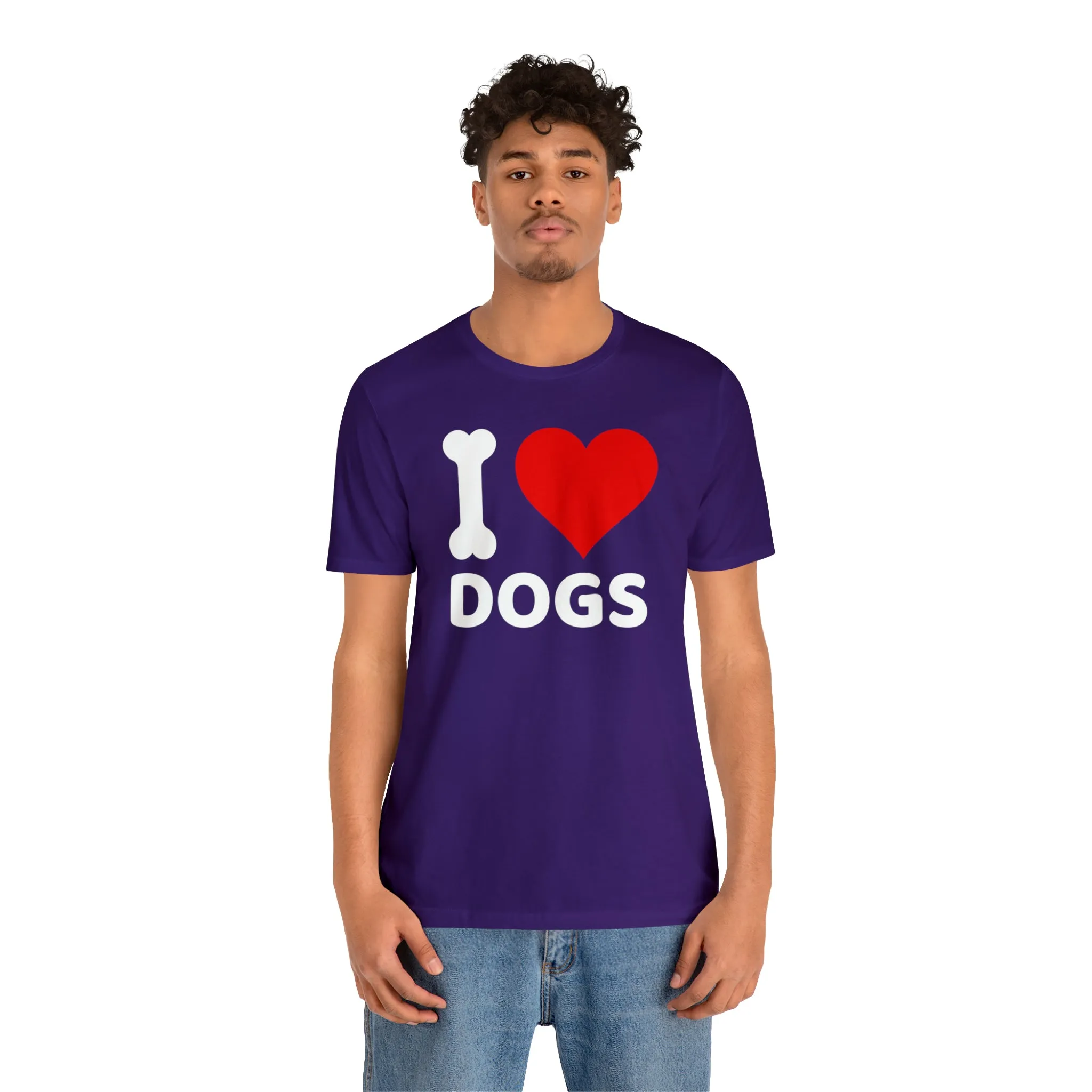 I Love Dogs T-Shirt | Fun Dog Tee |  Bella Canvas 3001 Unisex | Dog Lovers Short Sleeve Tshirt