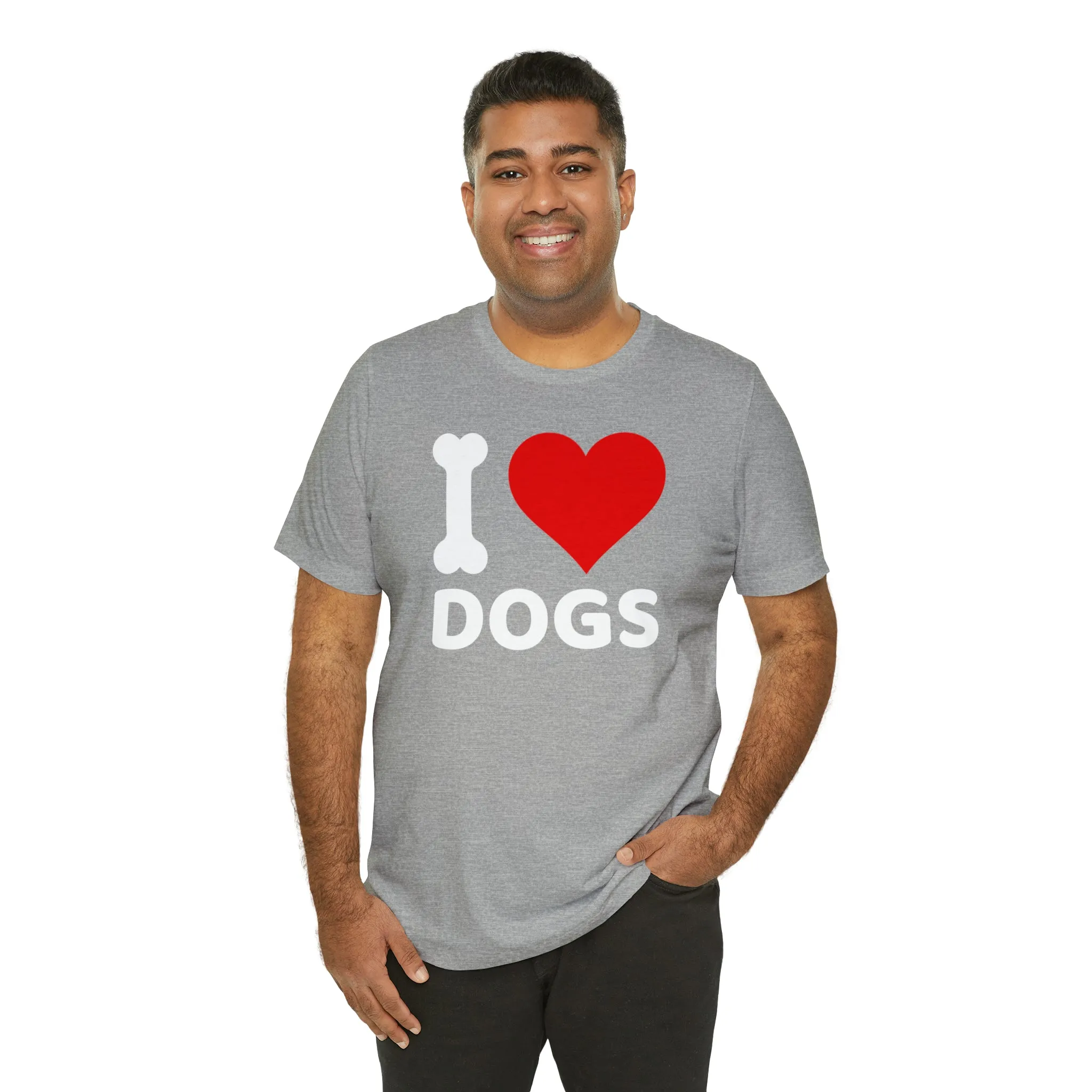 I Love Dogs T-Shirt | Fun Dog Tee |  Bella Canvas 3001 Unisex | Dog Lovers Short Sleeve Tshirt