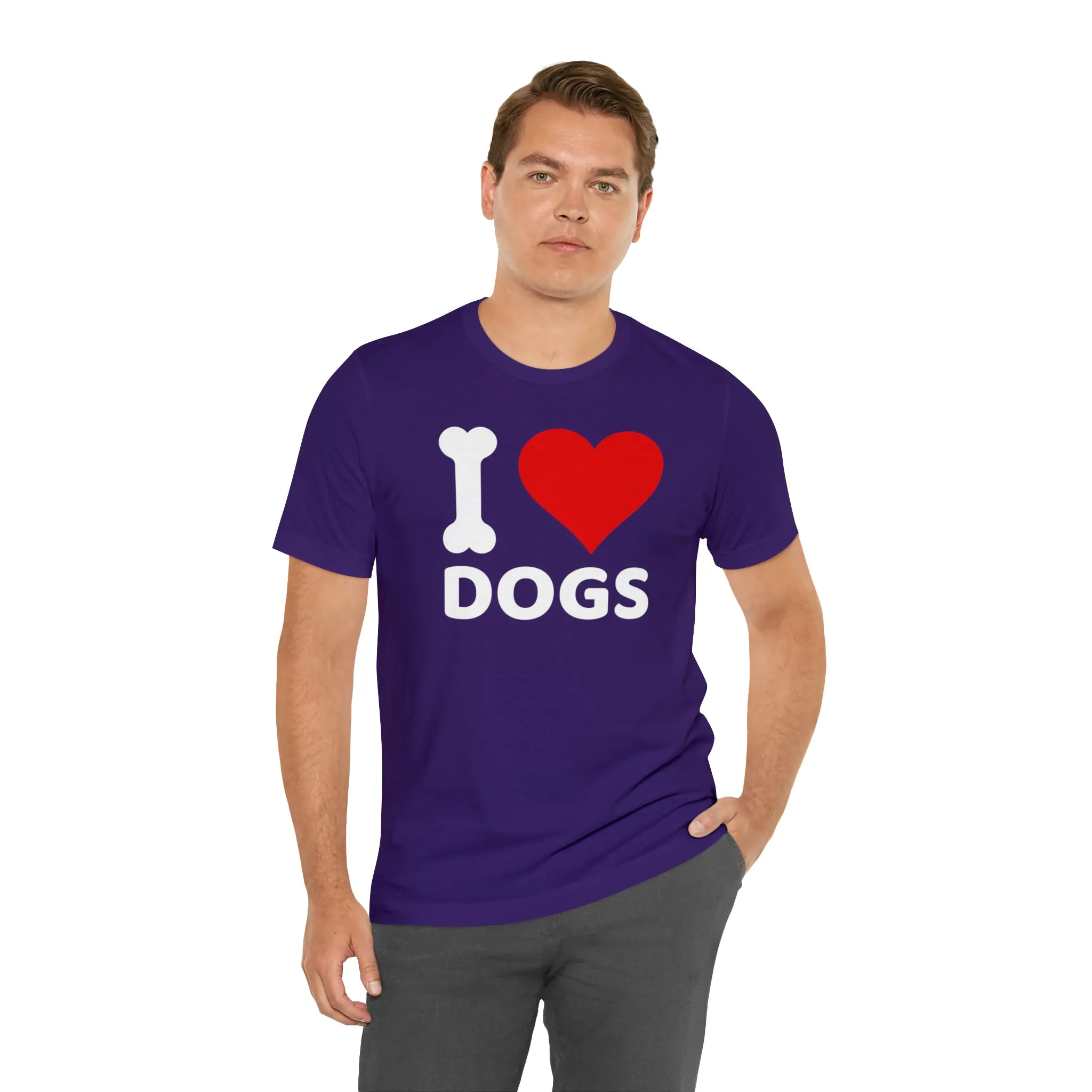 I Love Dogs T-Shirt | Fun Dog Tee |  Bella Canvas 3001 Unisex | Dog Lovers Short Sleeve Tshirt