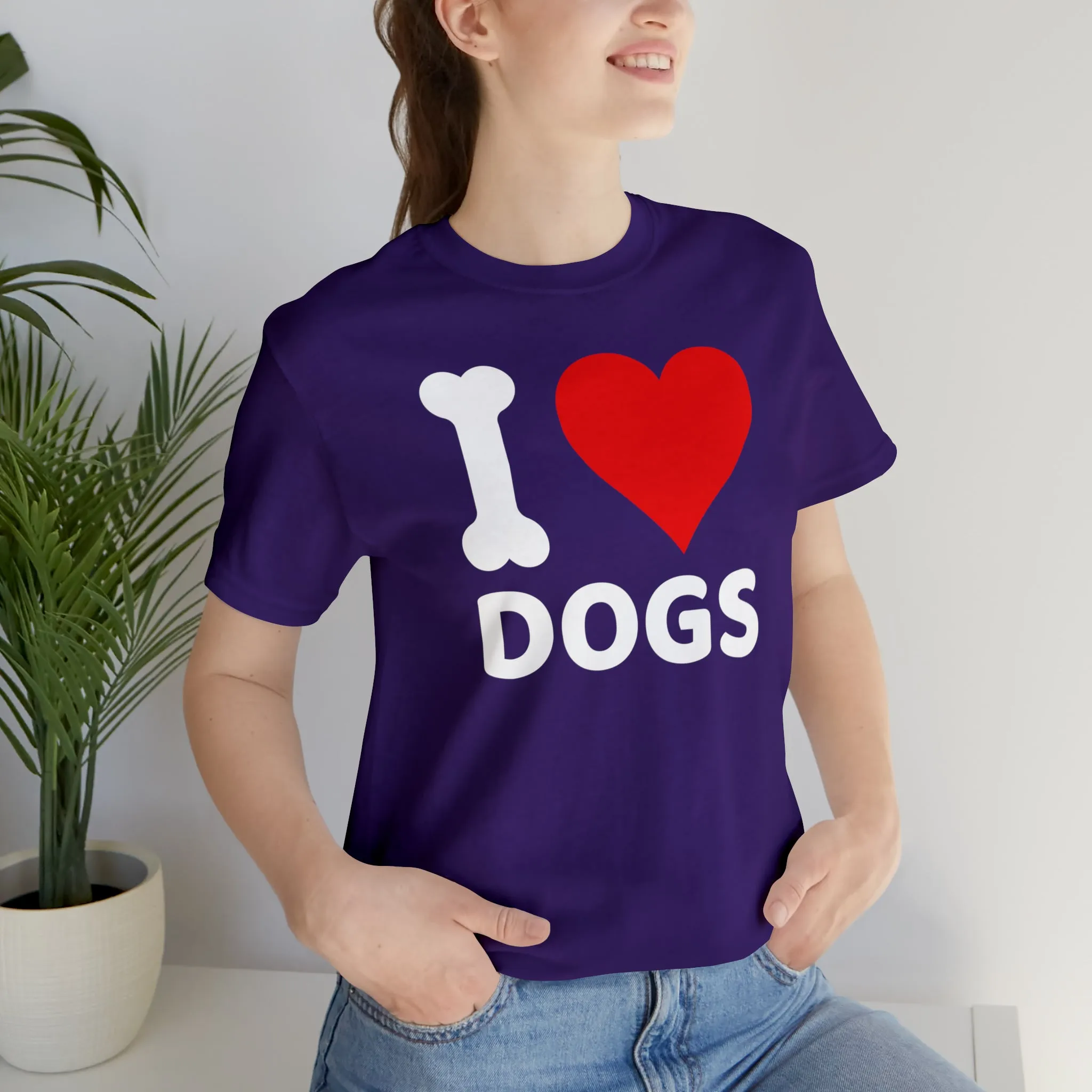 I Love Dogs T-Shirt | Fun Dog Tee |  Bella Canvas 3001 Unisex | Dog Lovers Short Sleeve Tshirt
