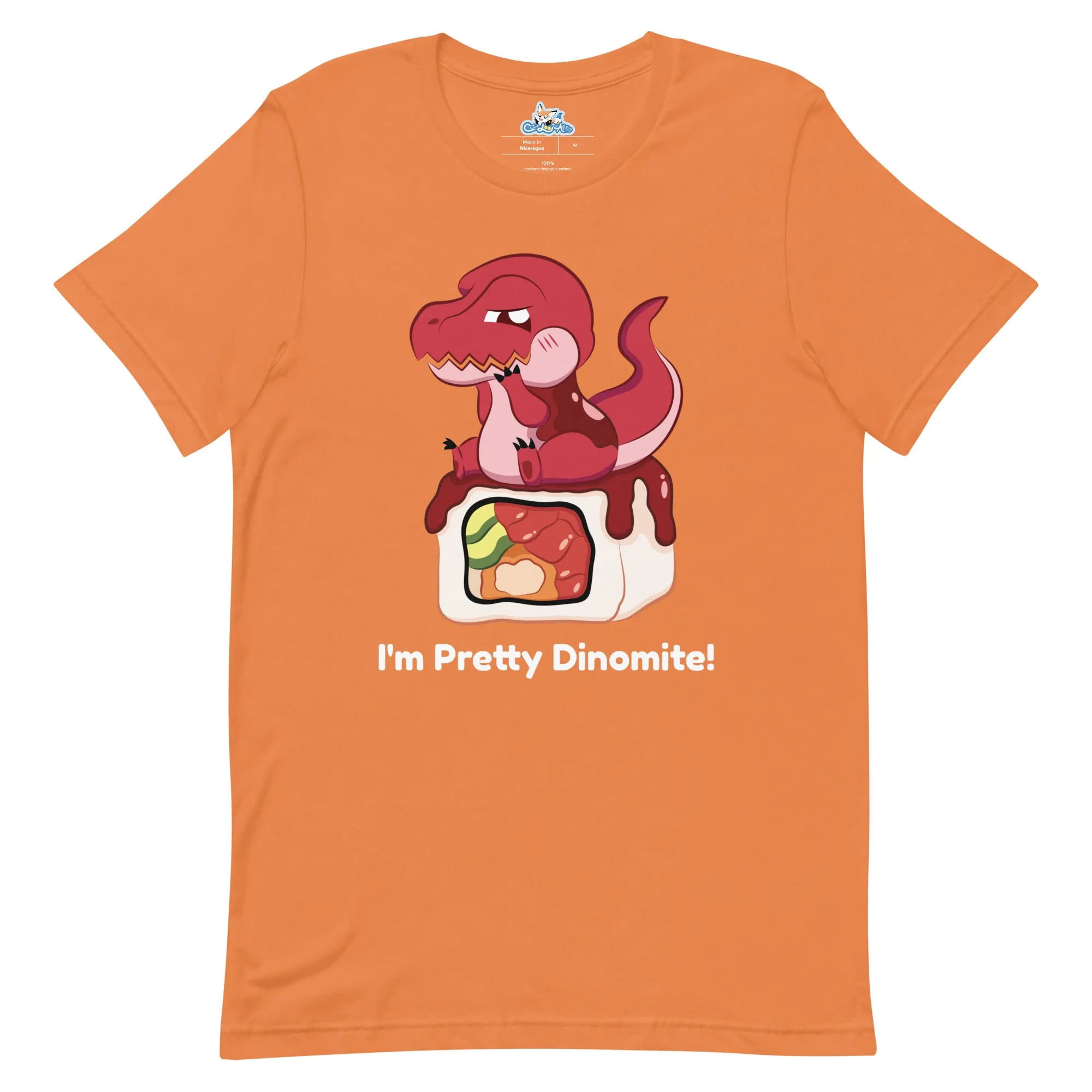 I'm Pretty Dinomite! T-shirt