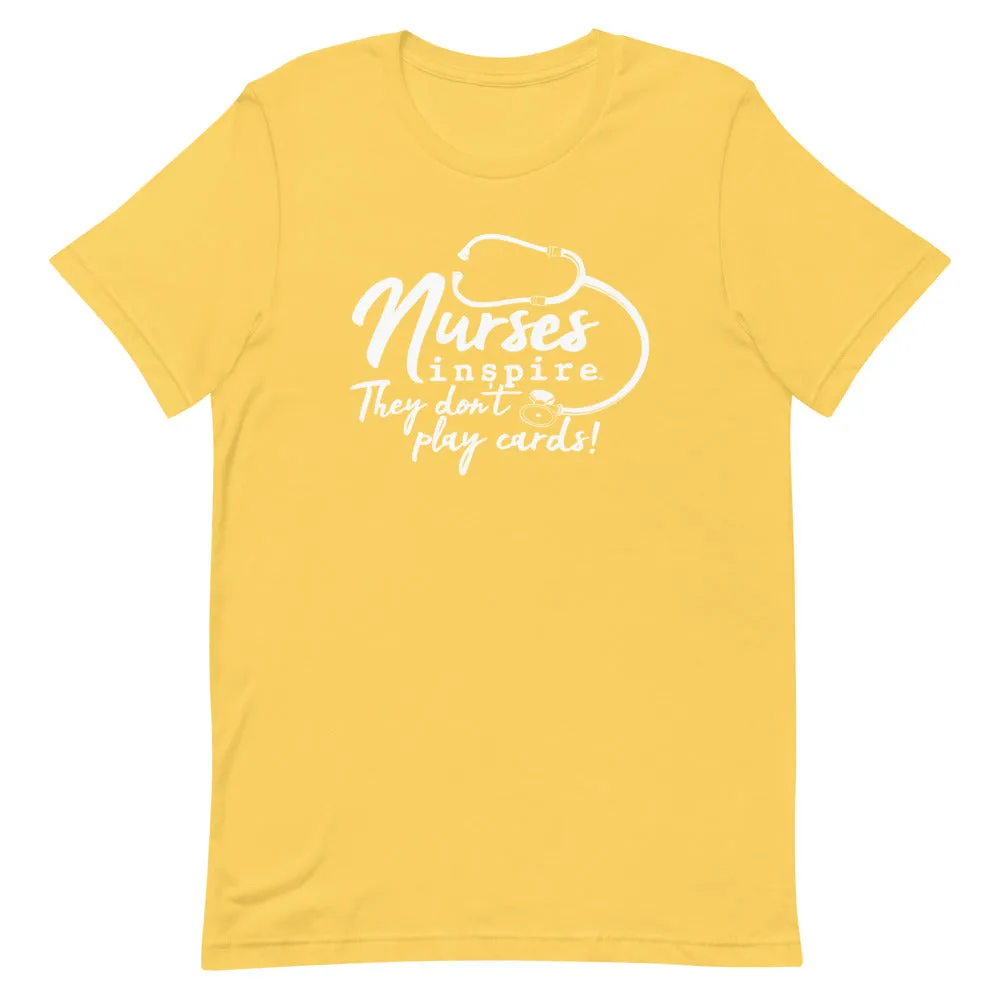 inspire Nurses They Don't Play Cards Short-Sleeve Unisex T-Shirt