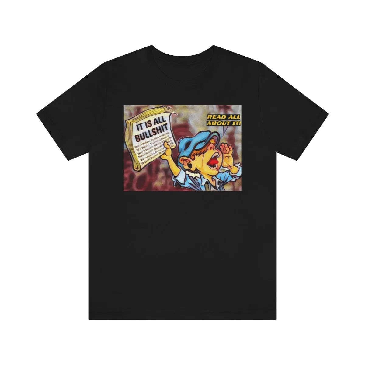 It is all B.S Short Sleeve Tee