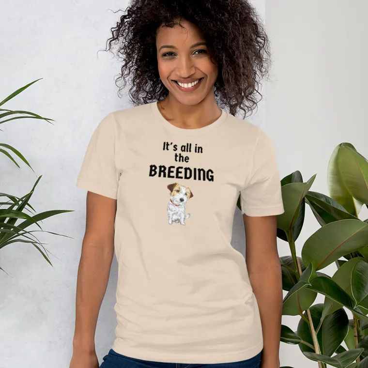 It's All in the Russell Terrier Breeding T-Shirts - Light