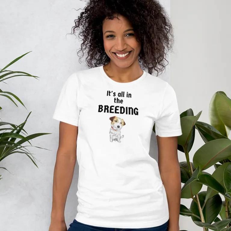 It's All in the Russell Terrier Breeding T-Shirts - Light