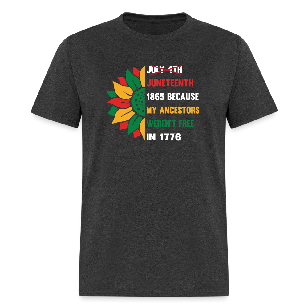 Juneteenth Over July 4th T-shirt.