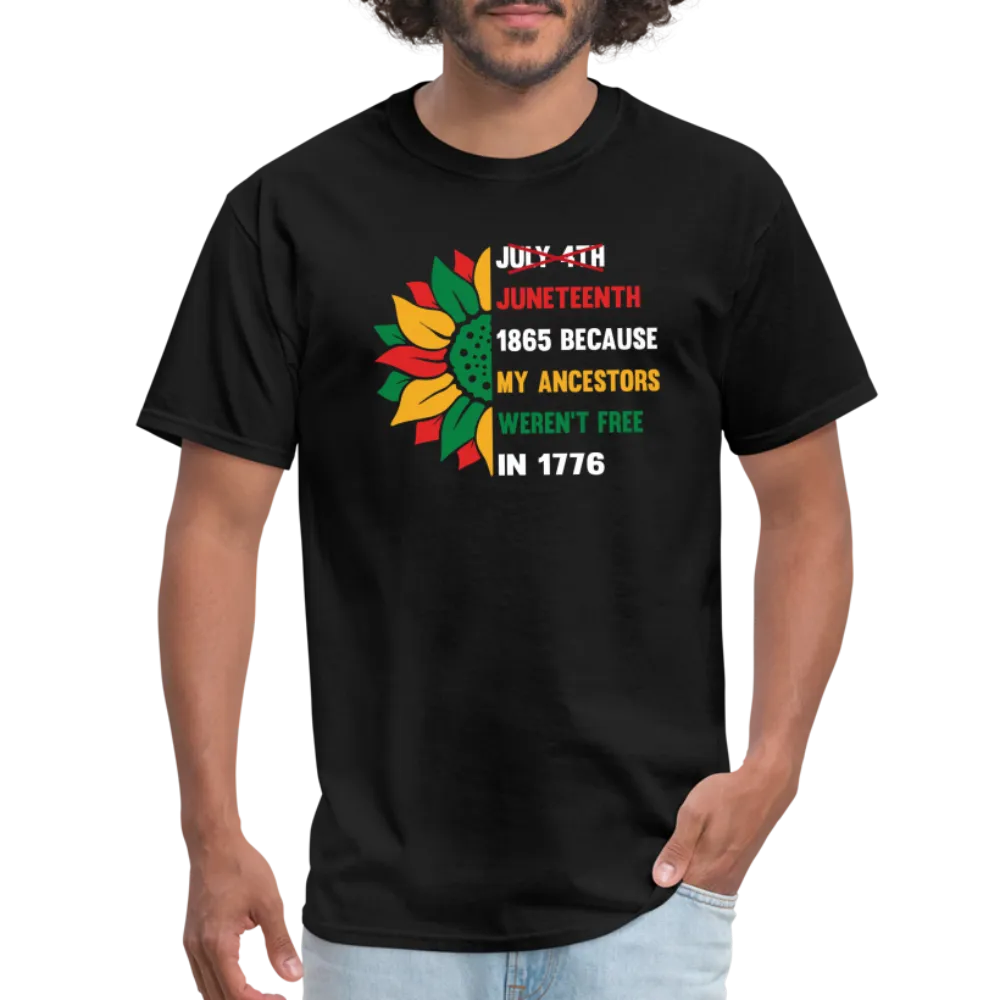 Juneteenth Over July 4th T-shirt.