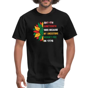 Juneteenth Over July 4th T-shirt.